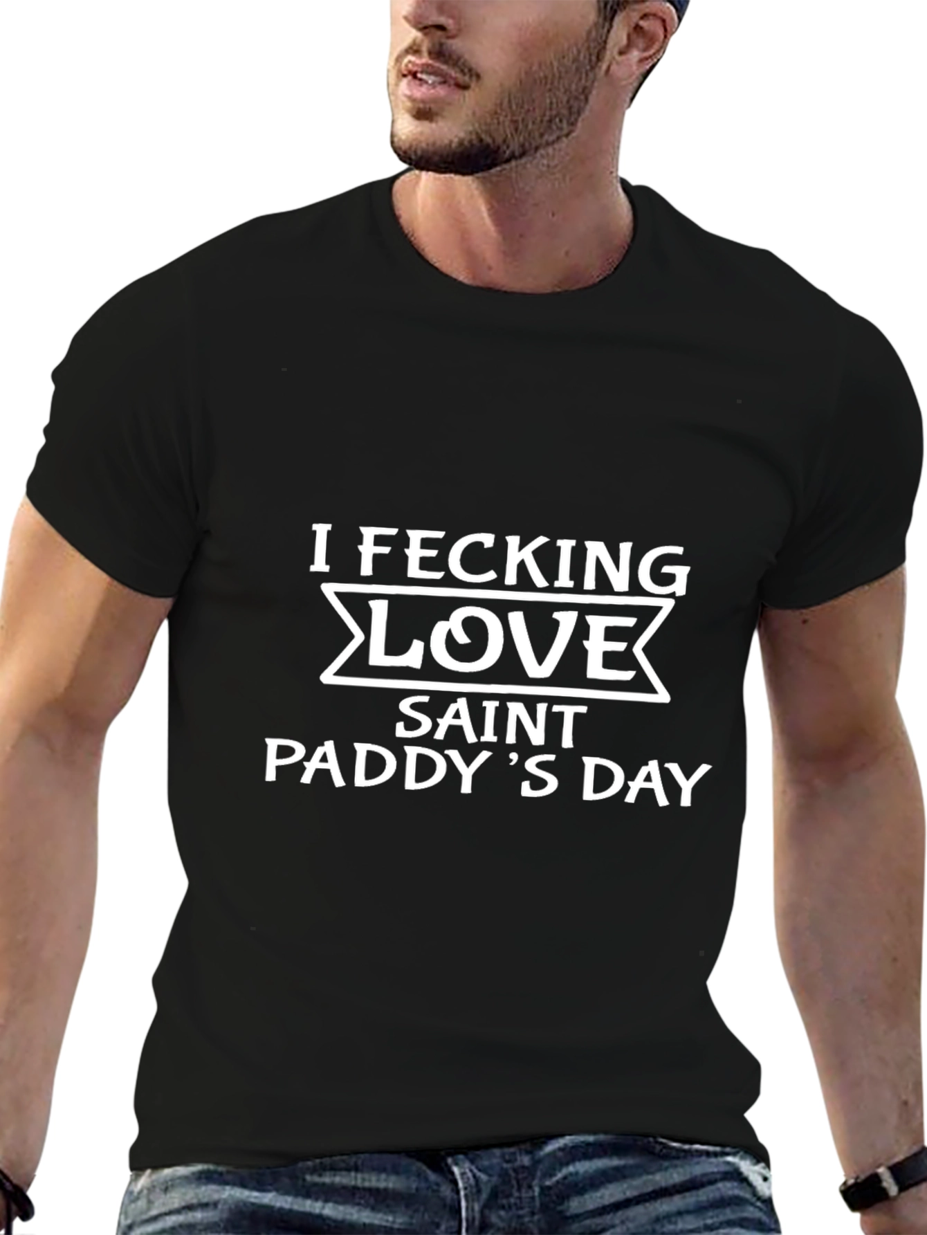 Saint Paddys Day I Fecking Love T-Shirt