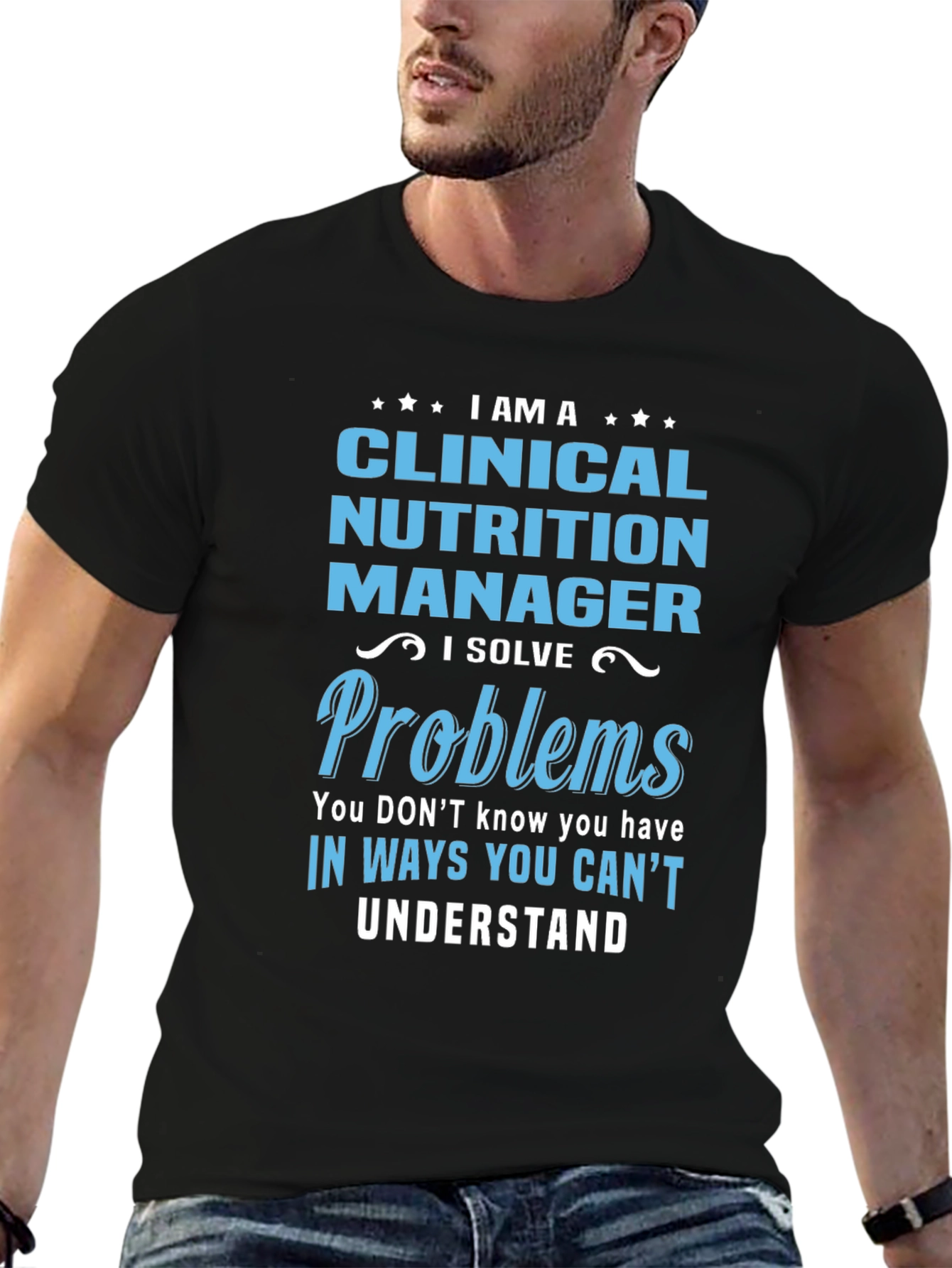 Clinical Nutrition Manager T-Shirt - Problem Solver