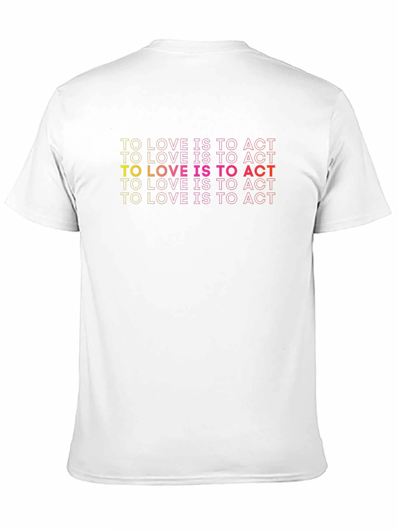 To Love Is To Act Graphic Tee