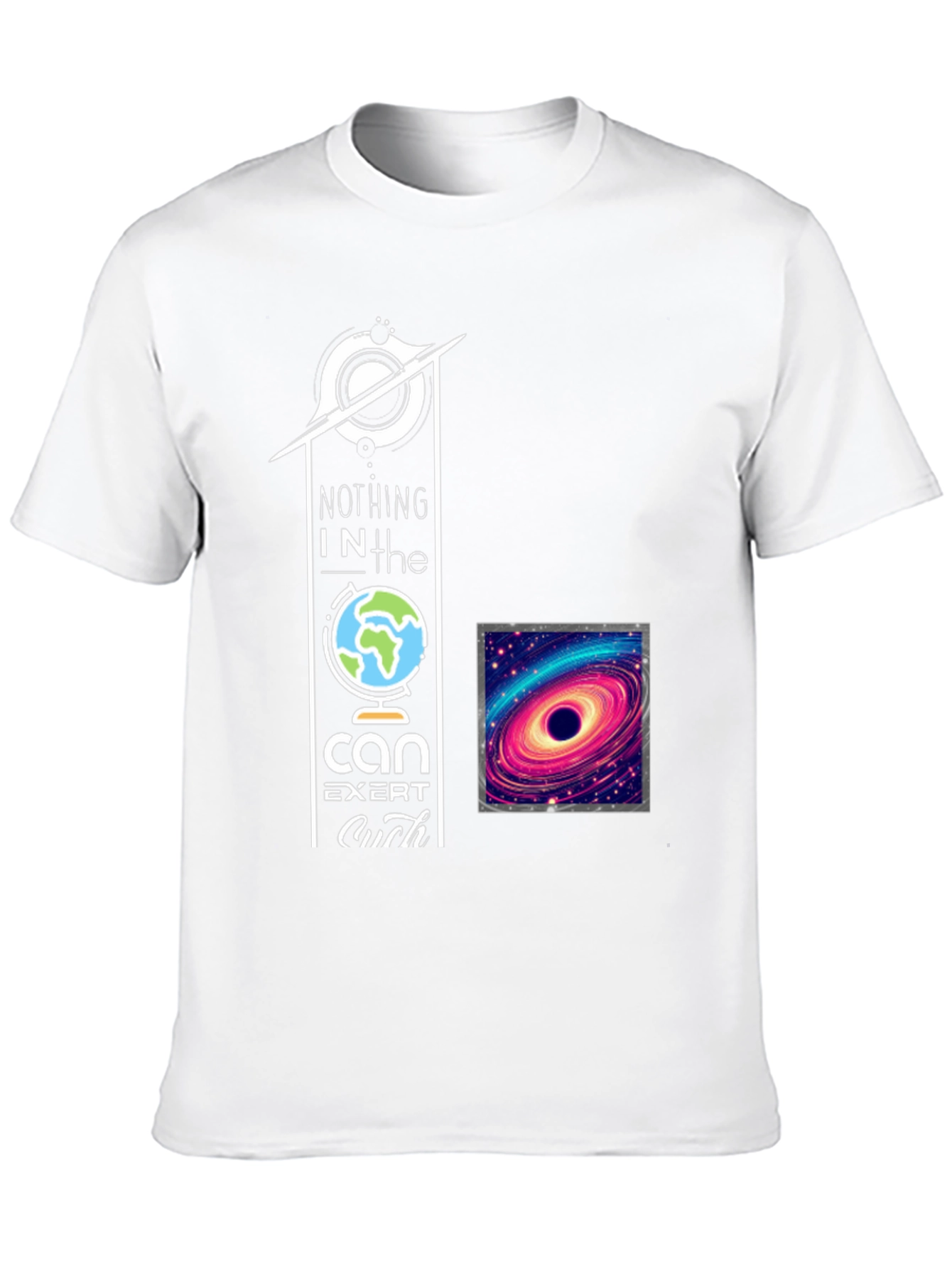 Nothing In the Earth T-Shirt