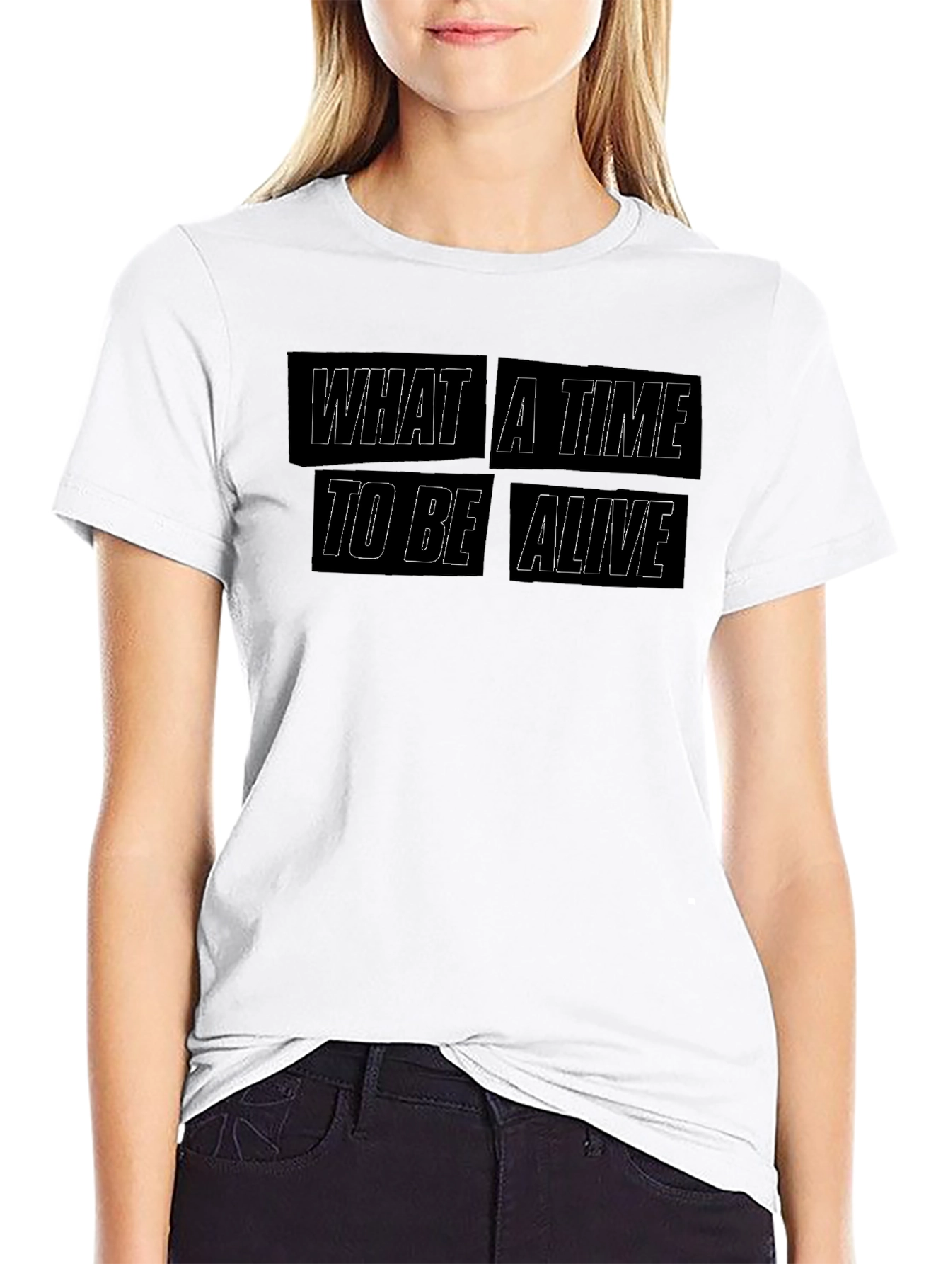 What A Time To Be Alive Graphic Tee
