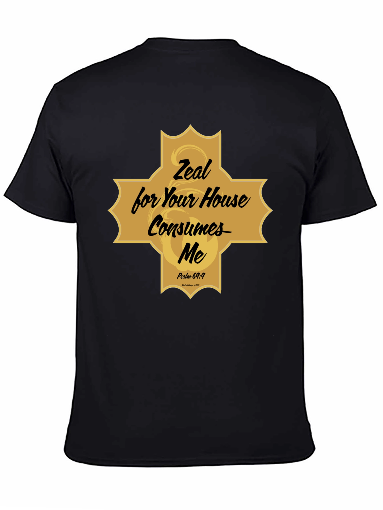 Zeal for Your House Consumes Me Christian T-Shirt