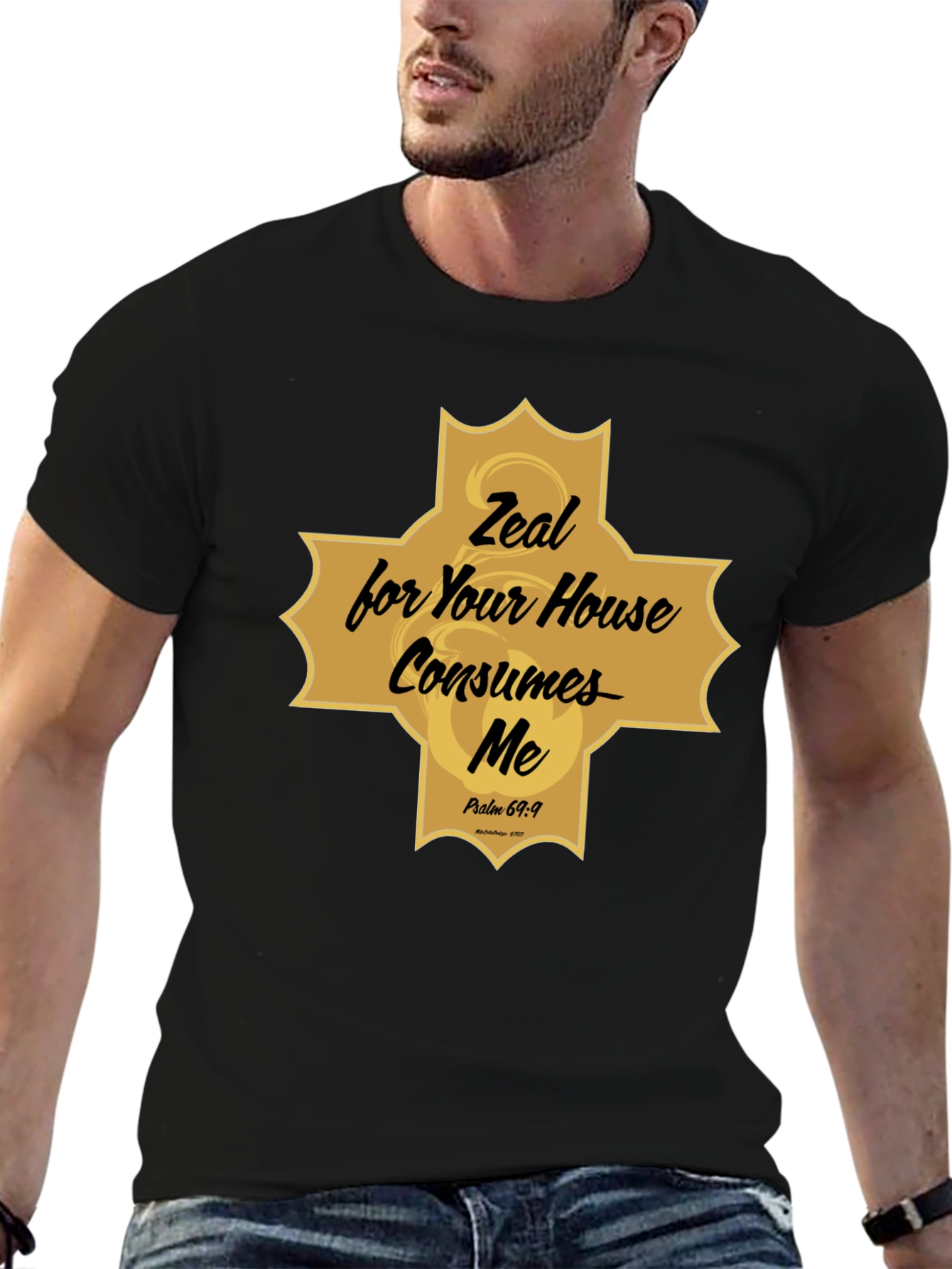 Zeal for Your House Consumes Me Christian T-Shirt