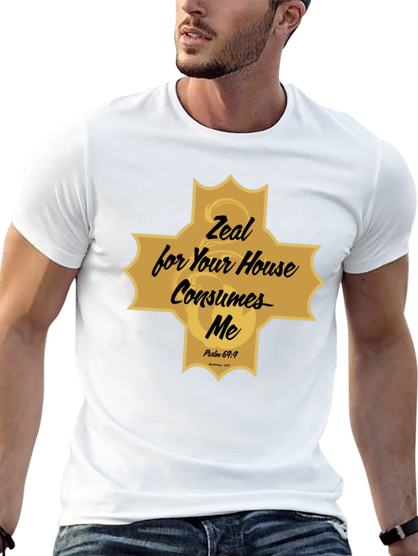 Zeal for Your House Consumes Me Christian T-Shirt