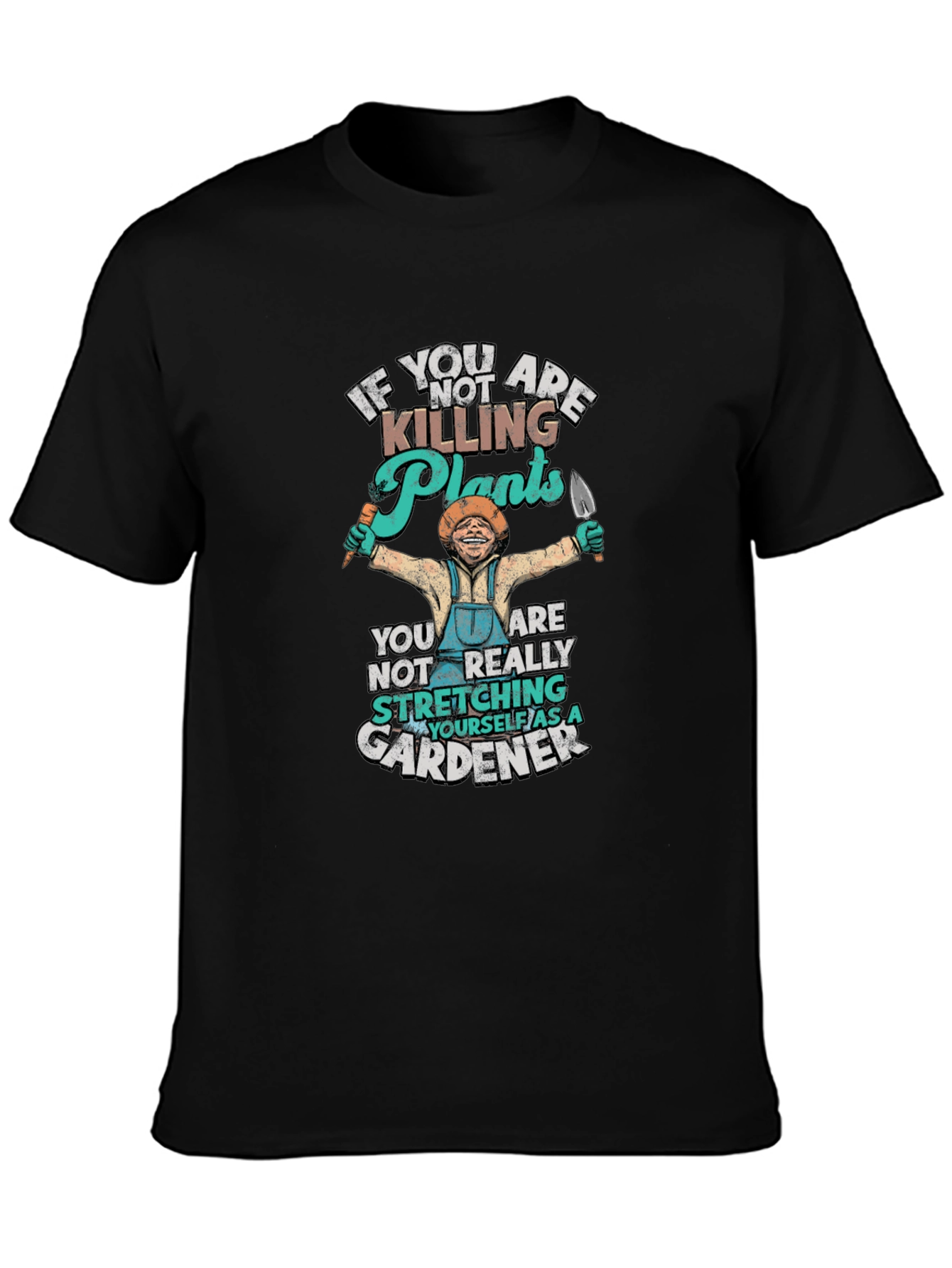 Gardening Humor T-Shirt - Plant Lover Gift