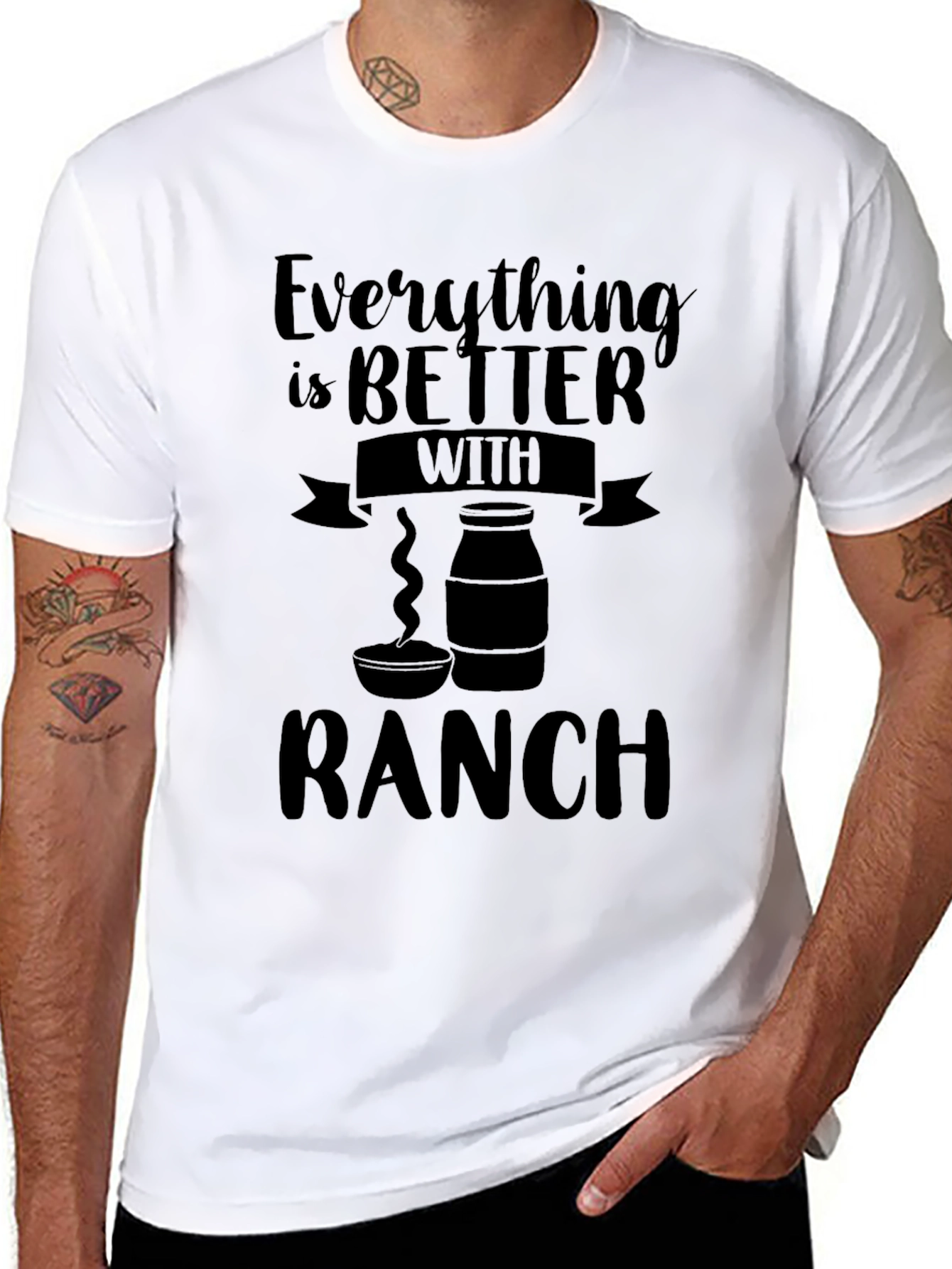 Everything is Better with Ranch T-Shirt