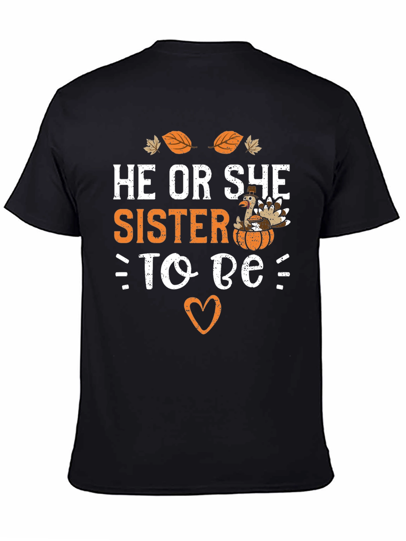 He or She Sister to Be T-Shirt