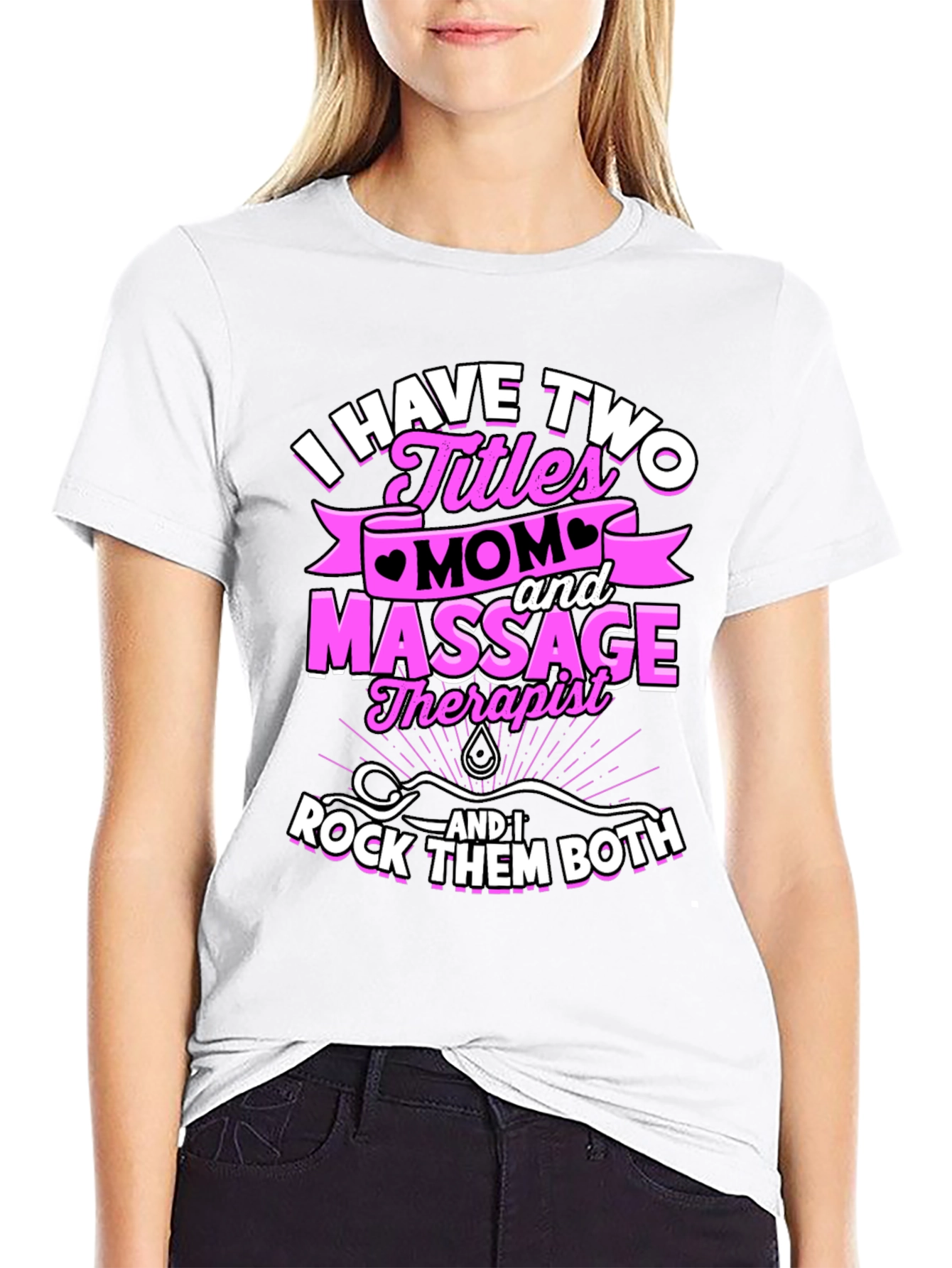 Mom and Massage Therapist T-Shirt