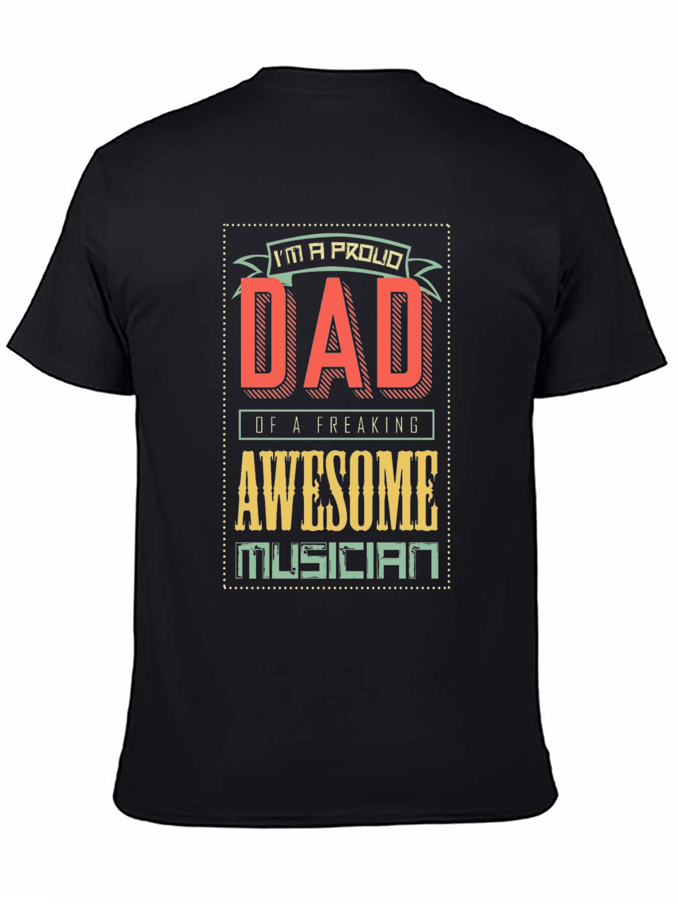 Proud Dad of Awesome Musician T-Shirt