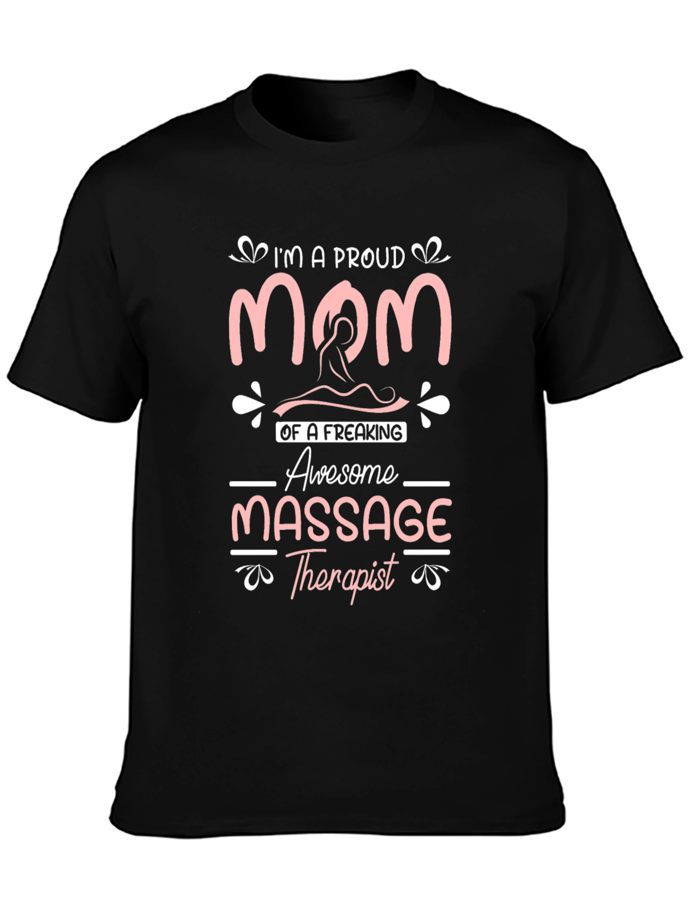 Proud Mom of Awesome Massage Therapist T-Shirt