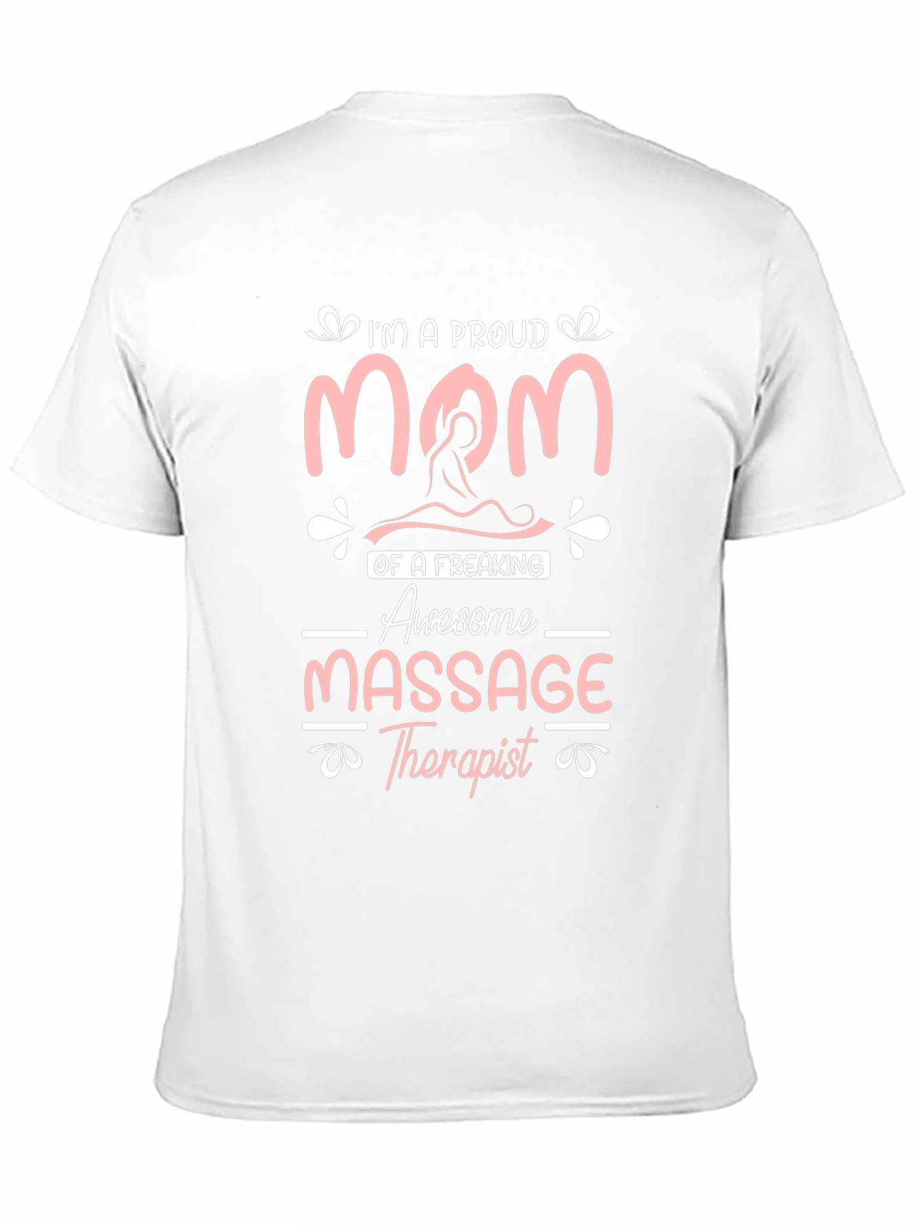 Proud Mom of Awesome Massage Therapist T-Shirt