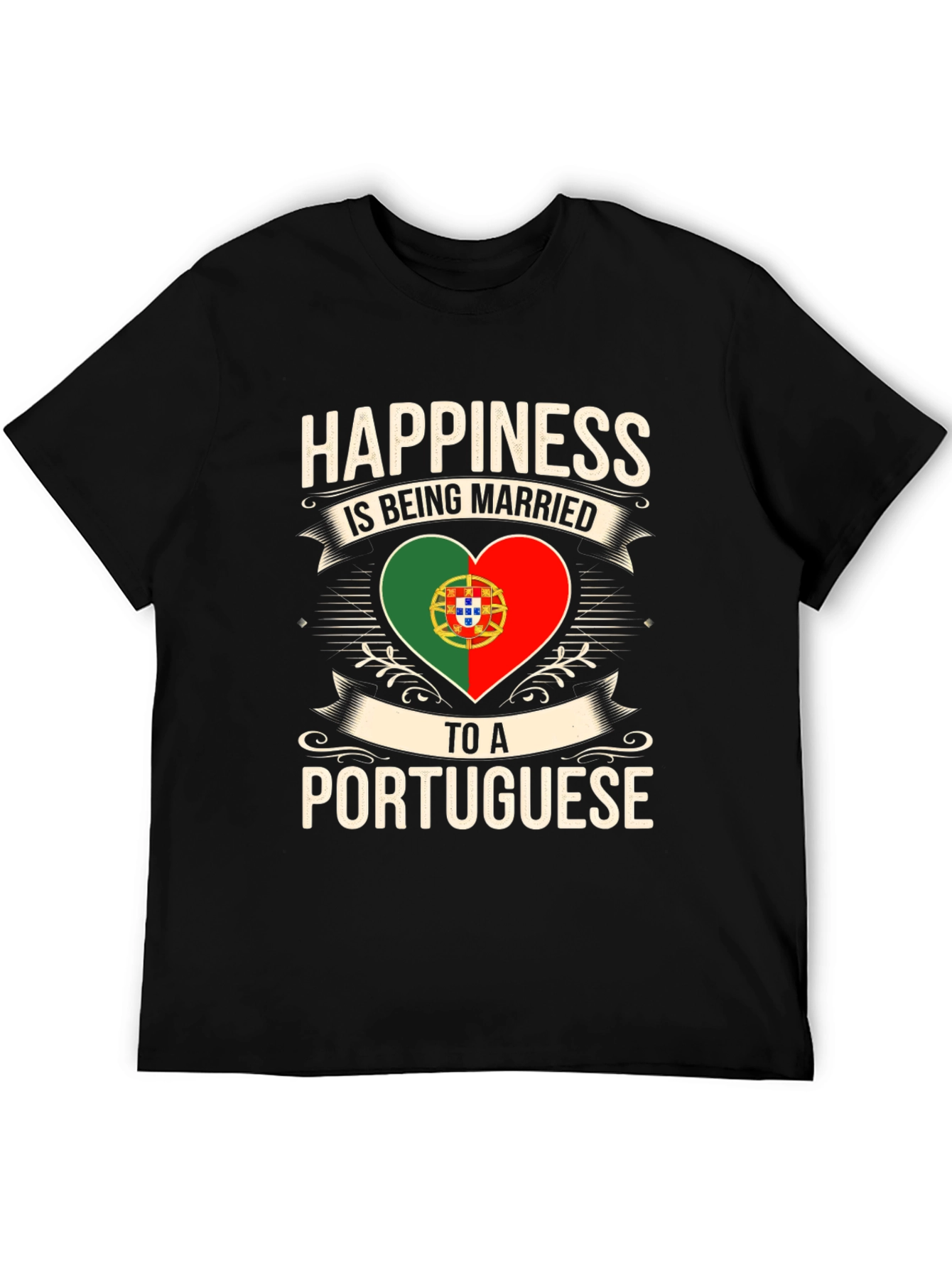 Portuguese Pride T-Shirt - Happiness is Being Married