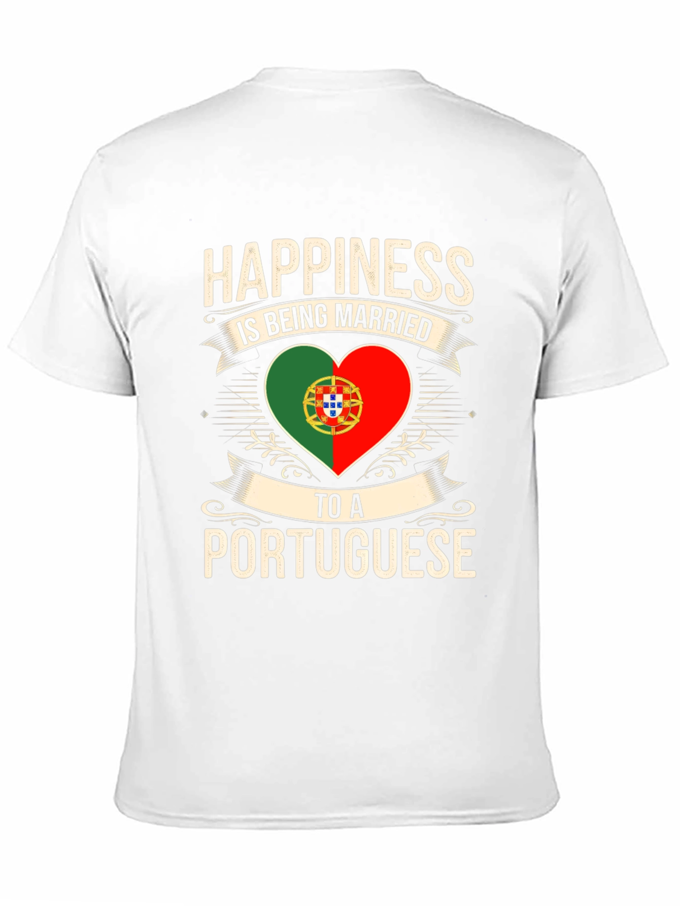 Portuguese Pride T-Shirt - Happiness is Being Married