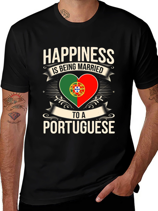 Portuguese Pride T-Shirt - Happiness is Being Married