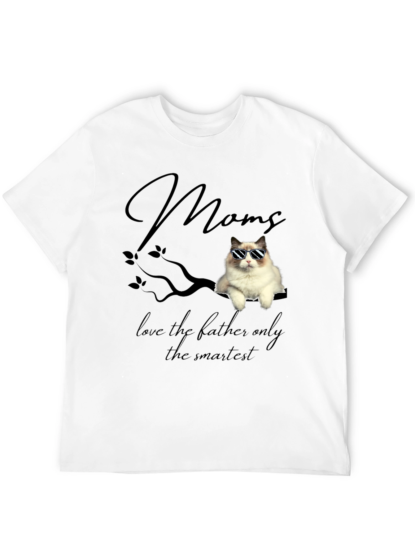 Cool Cat Mom T-Shirt - Smartest Ragdoll Graphic Tee