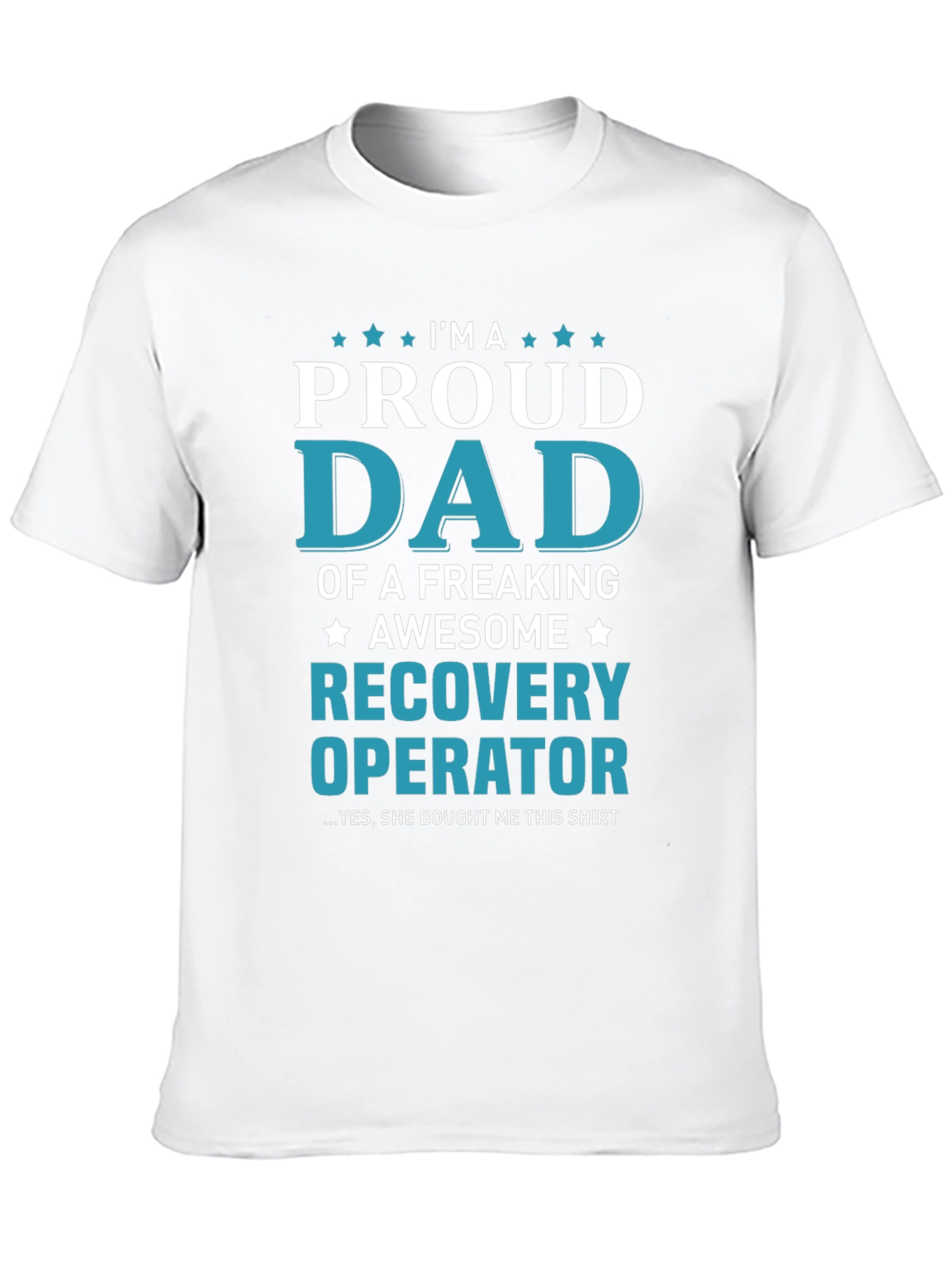 Proud Dad Recovery Operator Graphic T-Shirt