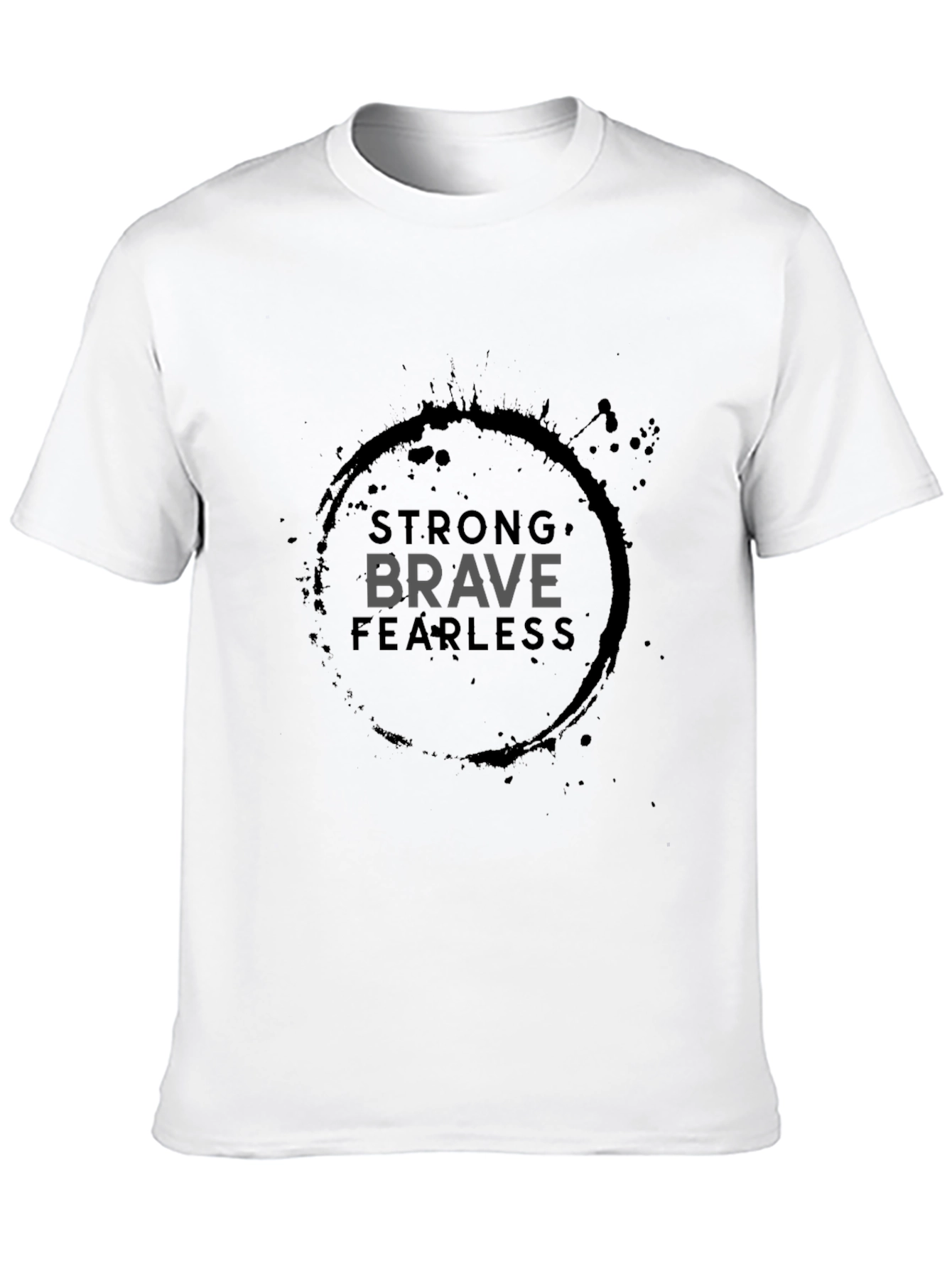 Strong Brave Fearless Graphic Tee - Black Cotton T-Shirt