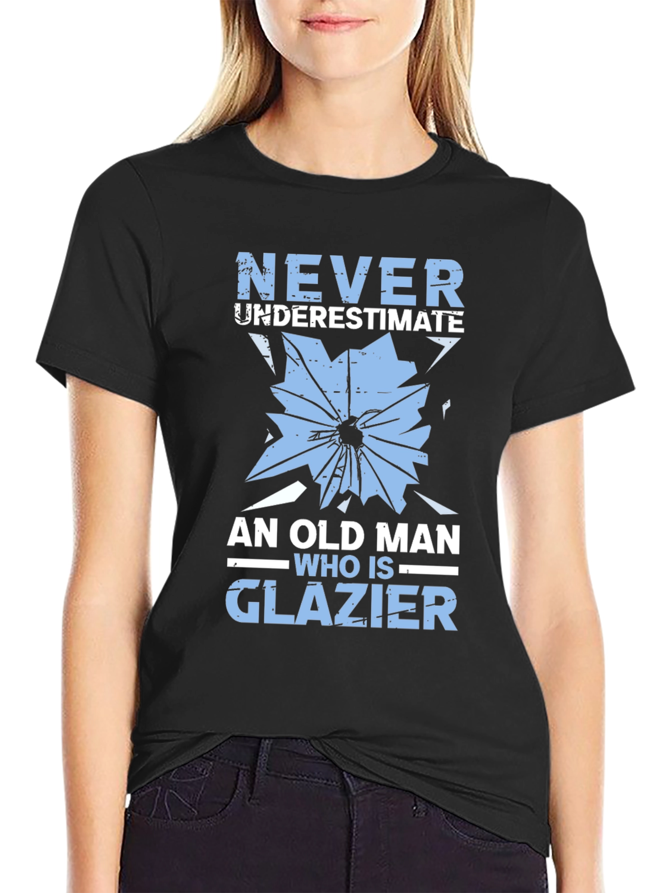 Never Underestimate a Glazier T-Shirt