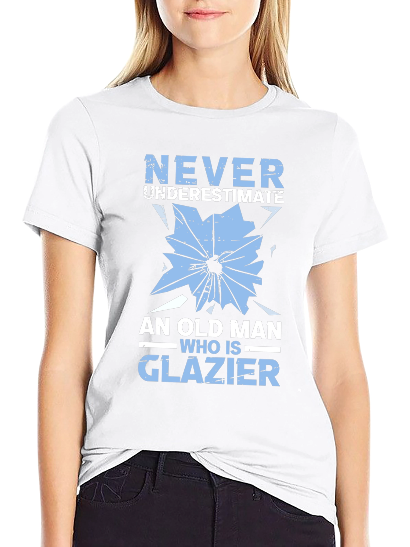 Never Underestimate a Glazier T-Shirt