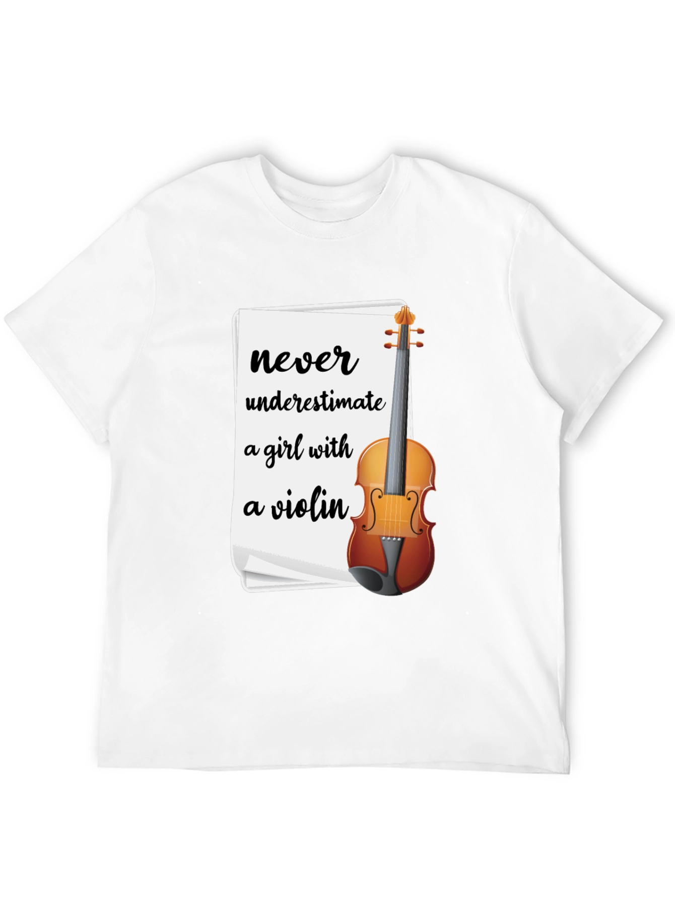 Never Underestimate a Girl with a Violin T-Shirt