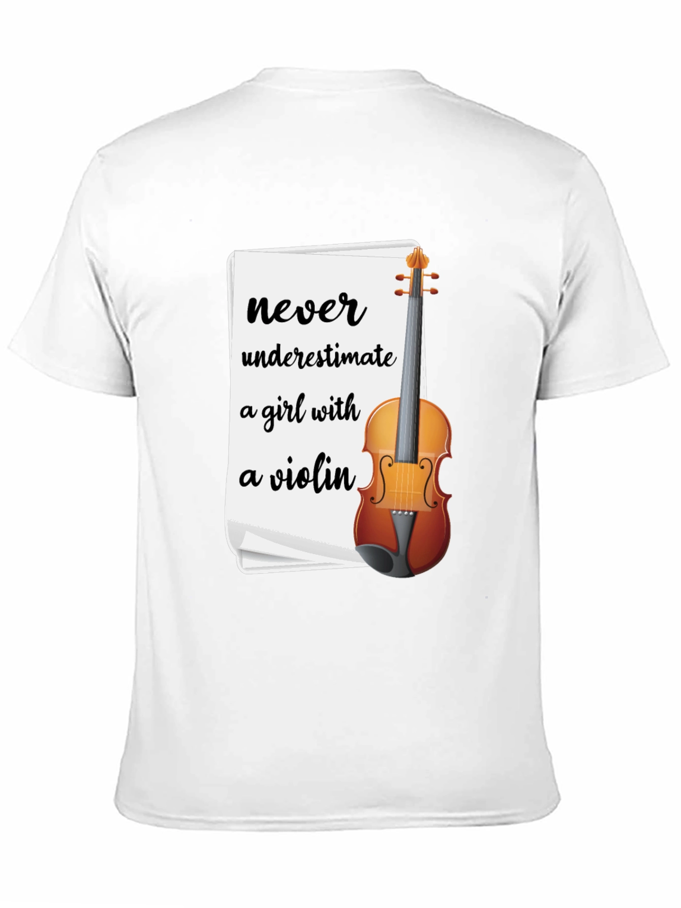 Never Underestimate a Girl with a Violin T-Shirt