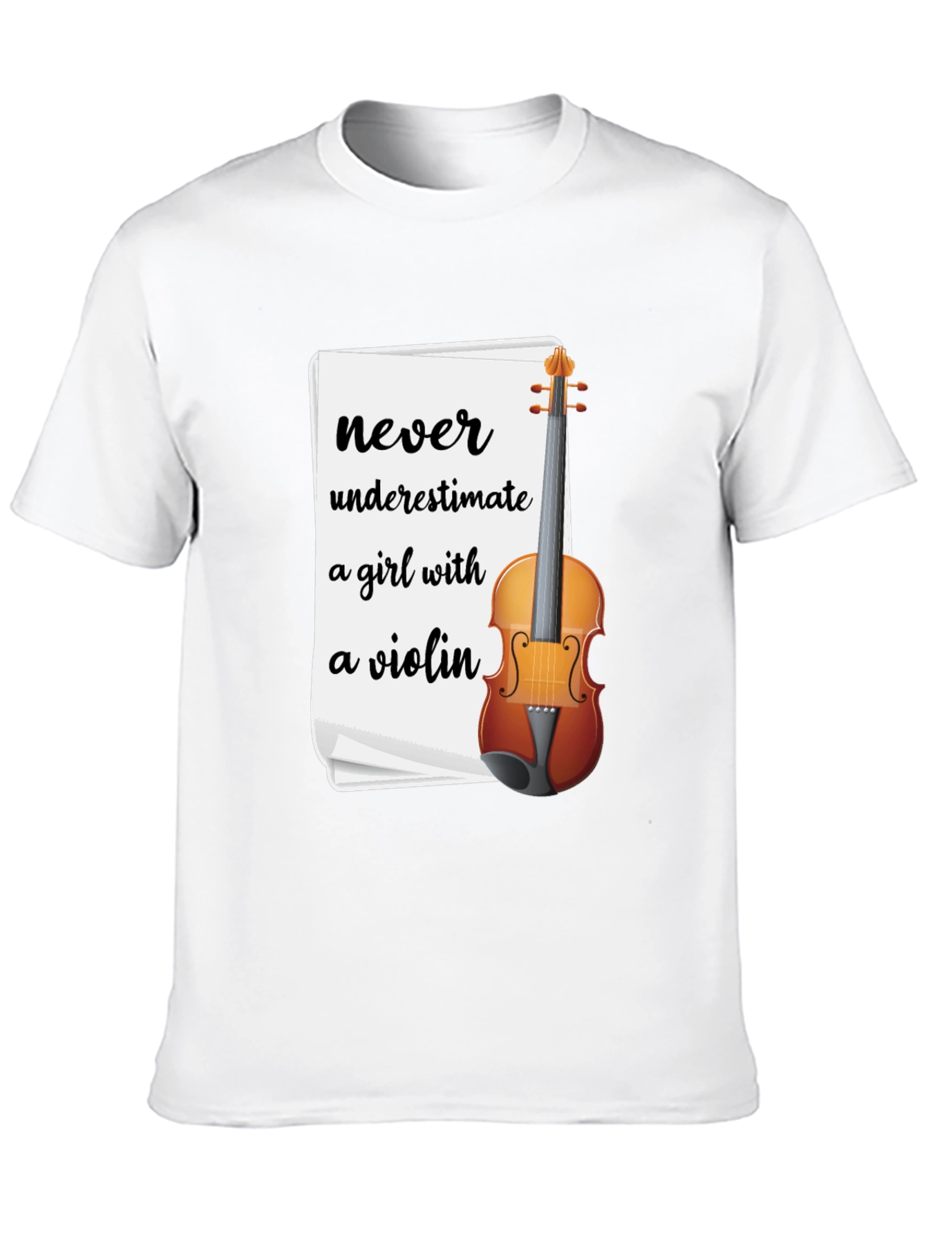 Never Underestimate a Girl with a Violin T-Shirt
