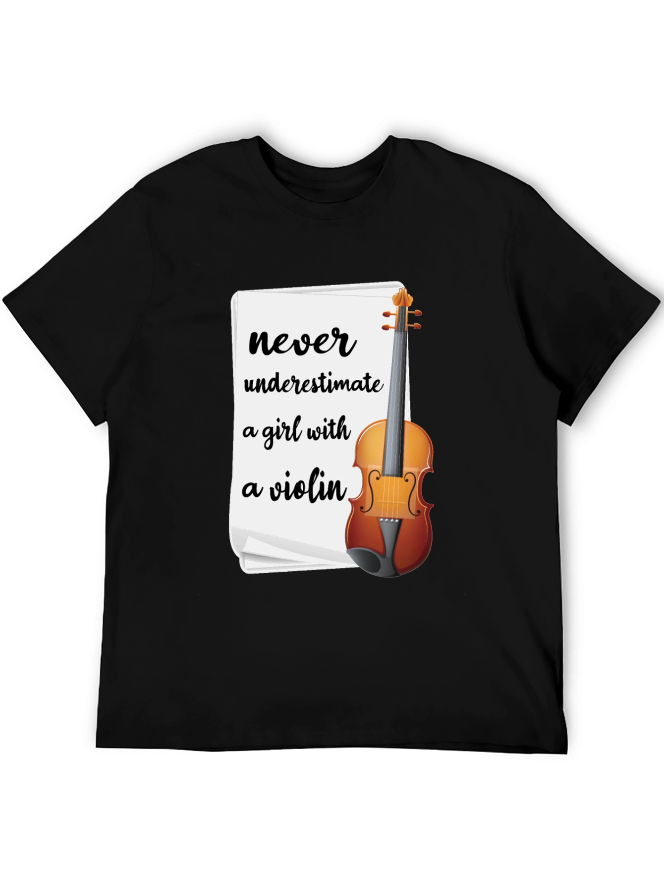Never Underestimate a Girl with a Violin T-Shirt
