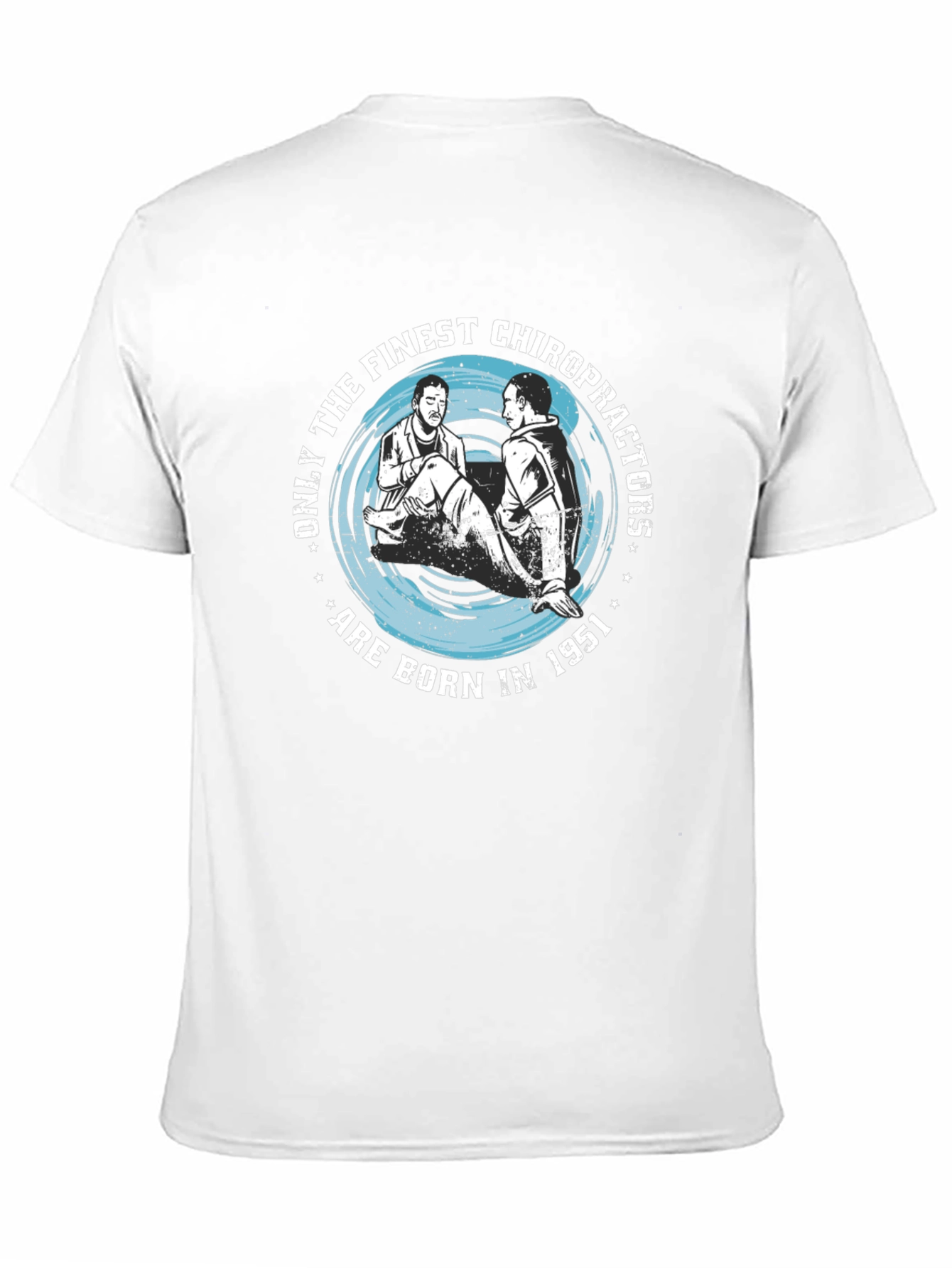 Finest Chiropractors Born in 1951 T-Shirt