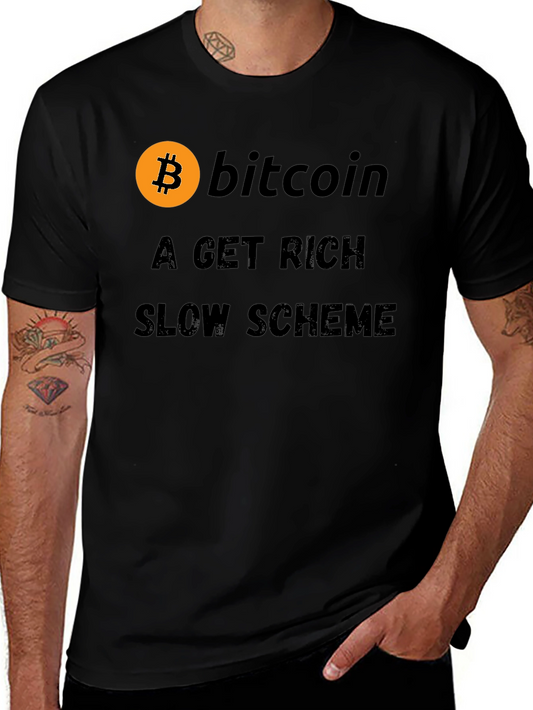 Bitcoin Get Rich Slow Scheme Black T-Shirt