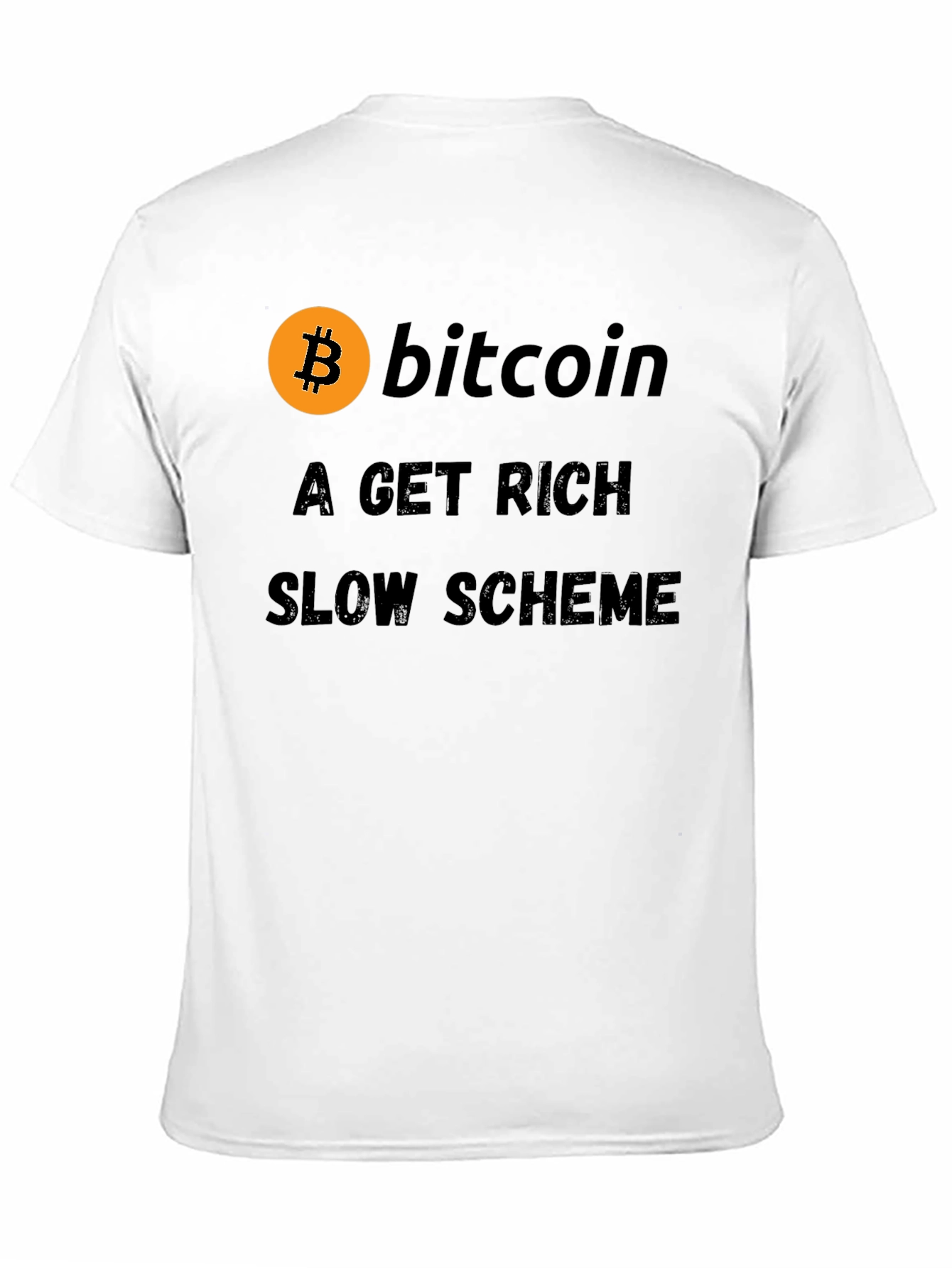 Bitcoin Get Rich Slow Scheme Black T-Shirt