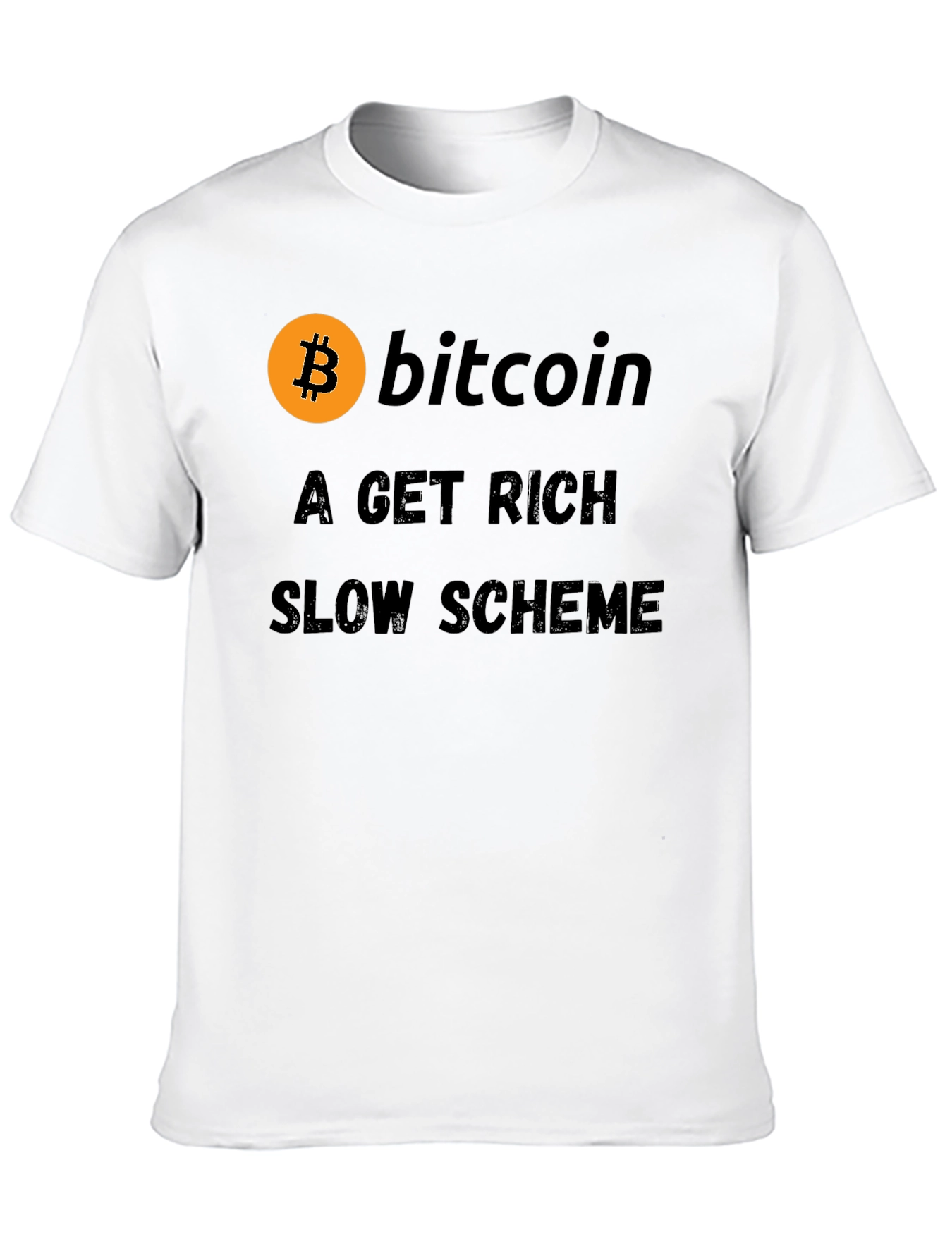 Bitcoin Get Rich Slow Scheme Black T-Shirt