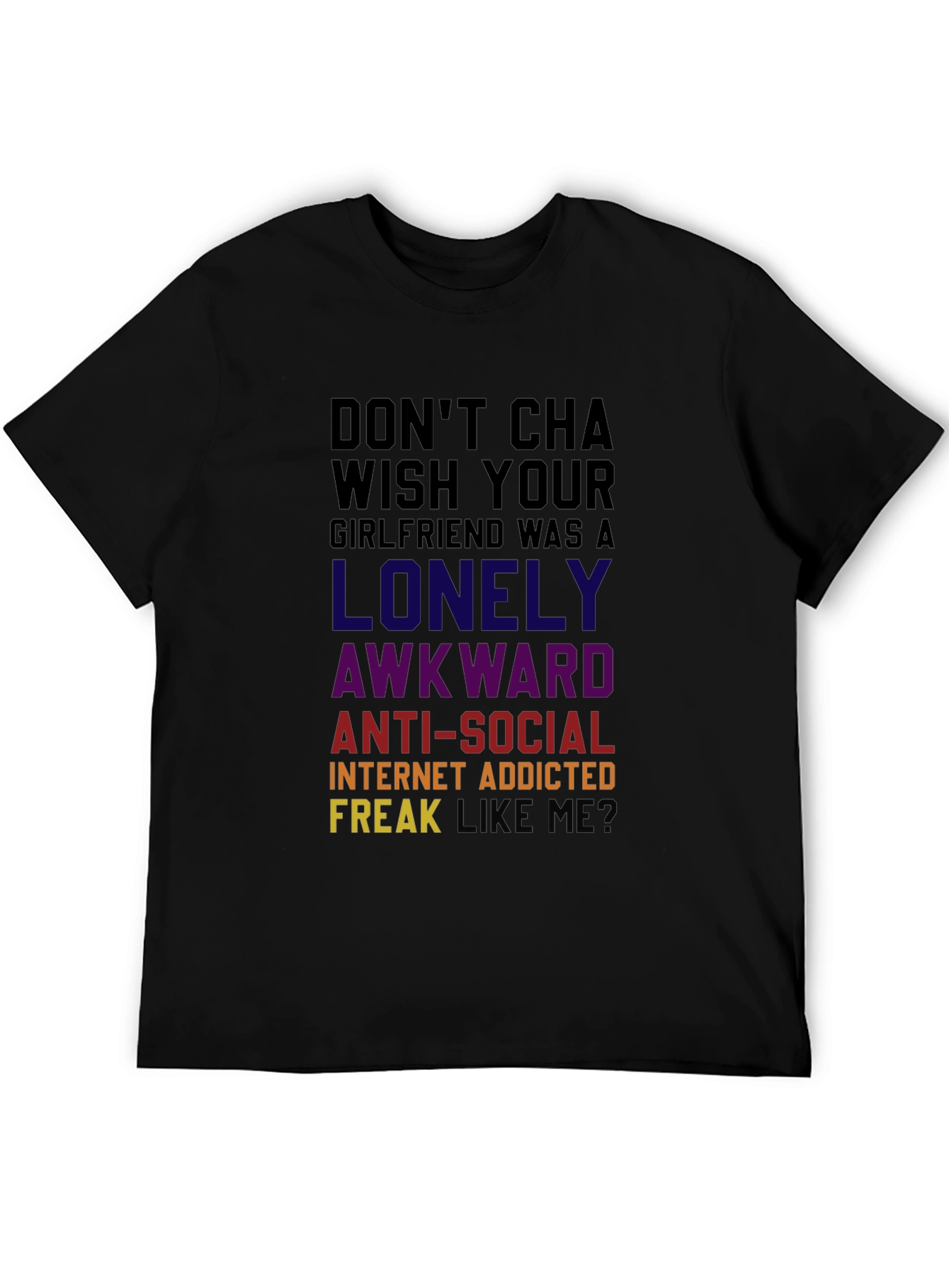 Dont Cha Wish T-Shirt: Funny Novelty Graphic Tee
