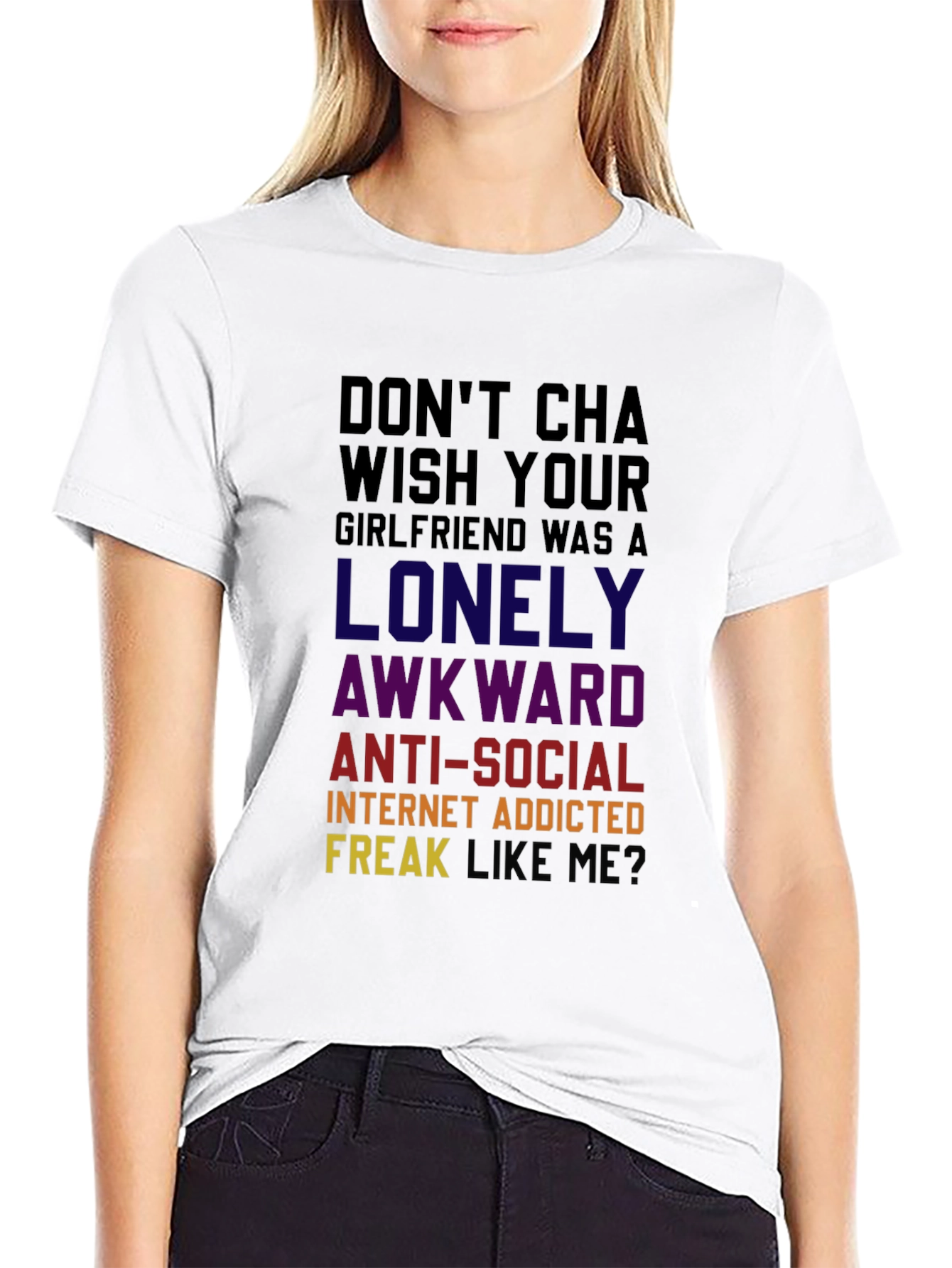 Dont Cha Wish T-Shirt: Funny Novelty Graphic Tee