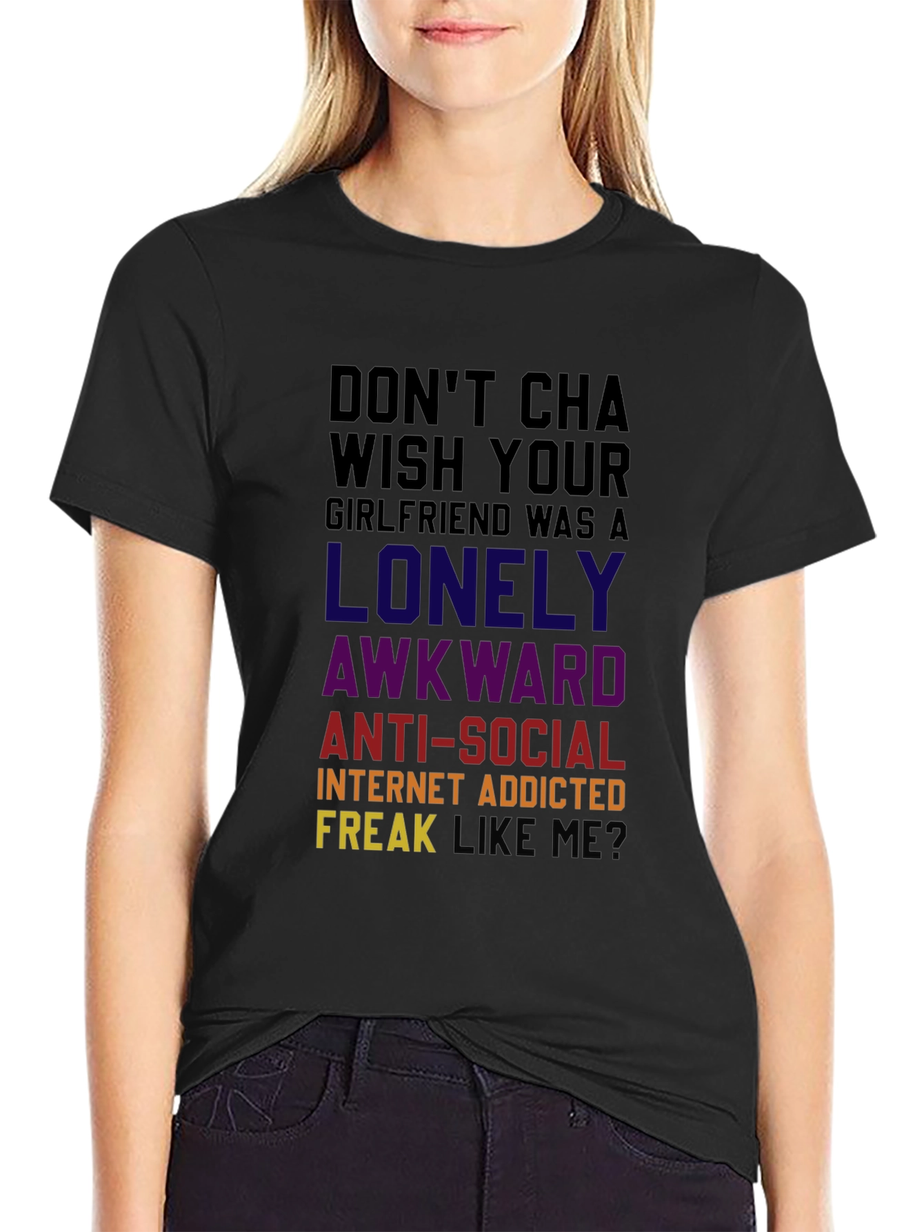 Dont Cha Wish T-Shirt: Funny Novelty Graphic Tee