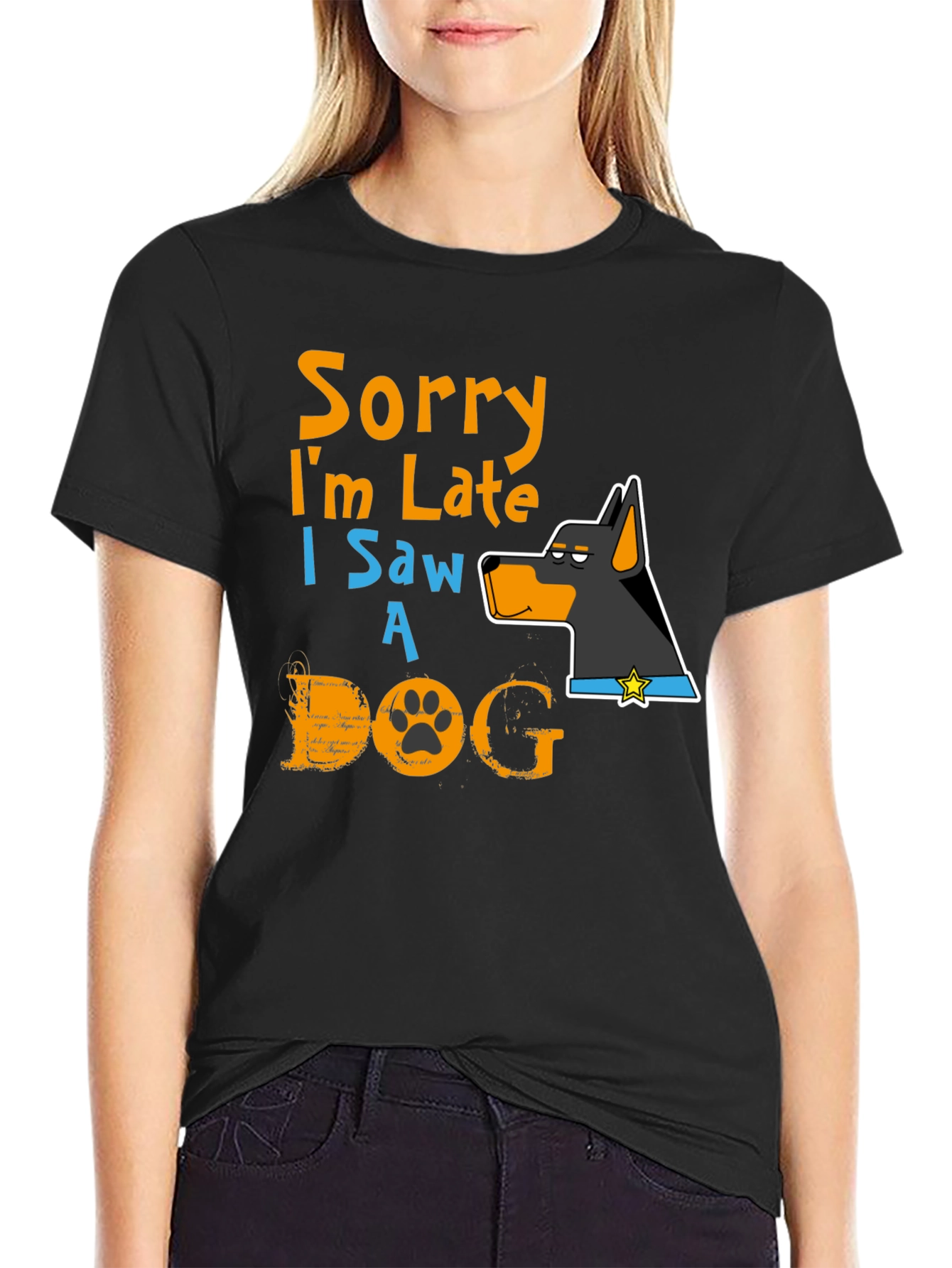 Dog Lover T-Shirt: Sorry Im Late Graphic Tee