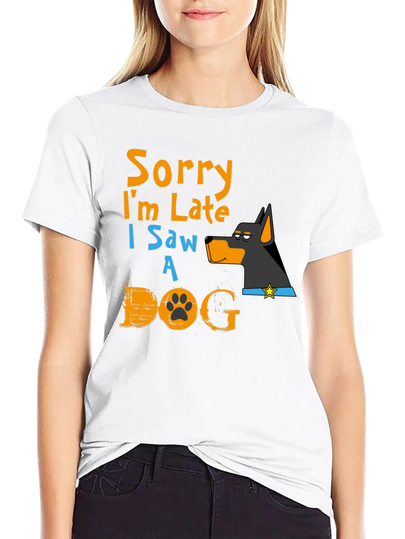 Dog Lover T-Shirt: Sorry Im Late Graphic Tee