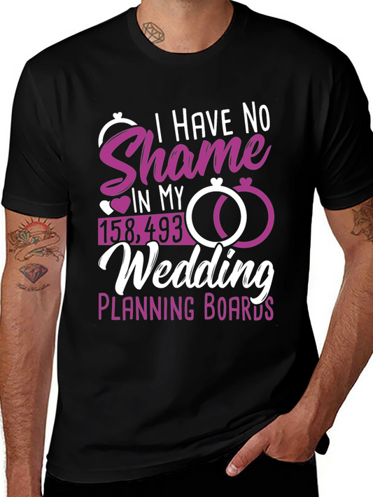 No Shame Wedding Planning T-Shirt