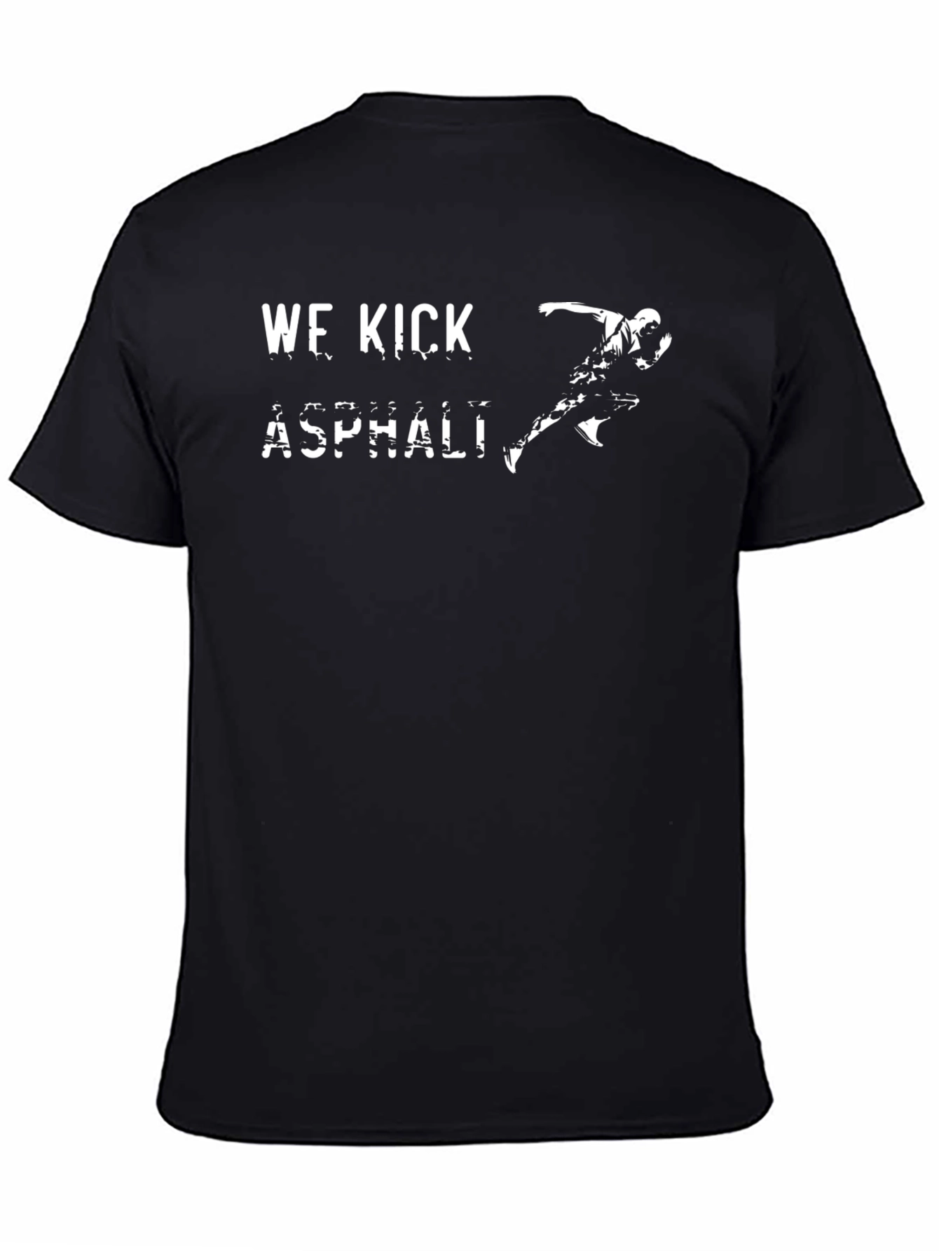 We Kick Asphalt Black T-Shirt Runner