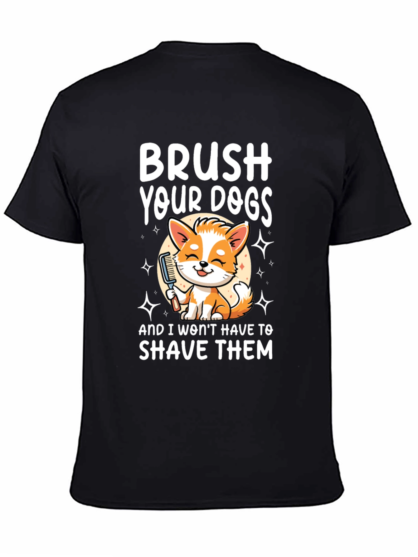 Brush Your Dogs Graphic Tee