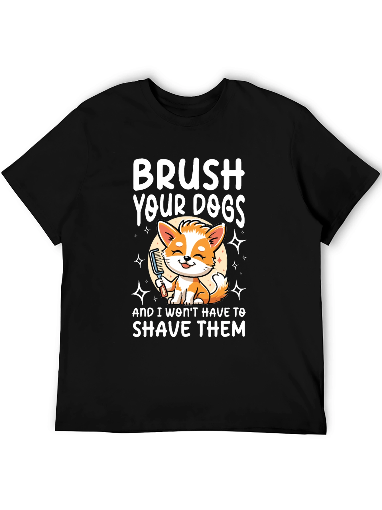 Brush Your Dogs Graphic Tee