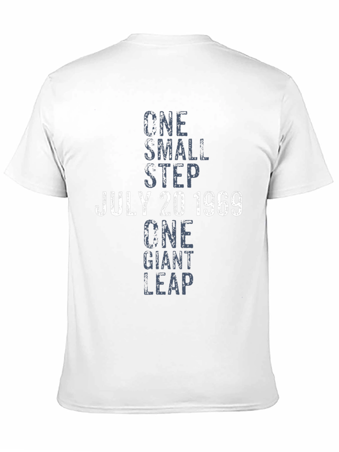 One Small Step July 20 1969 T-Shirt
