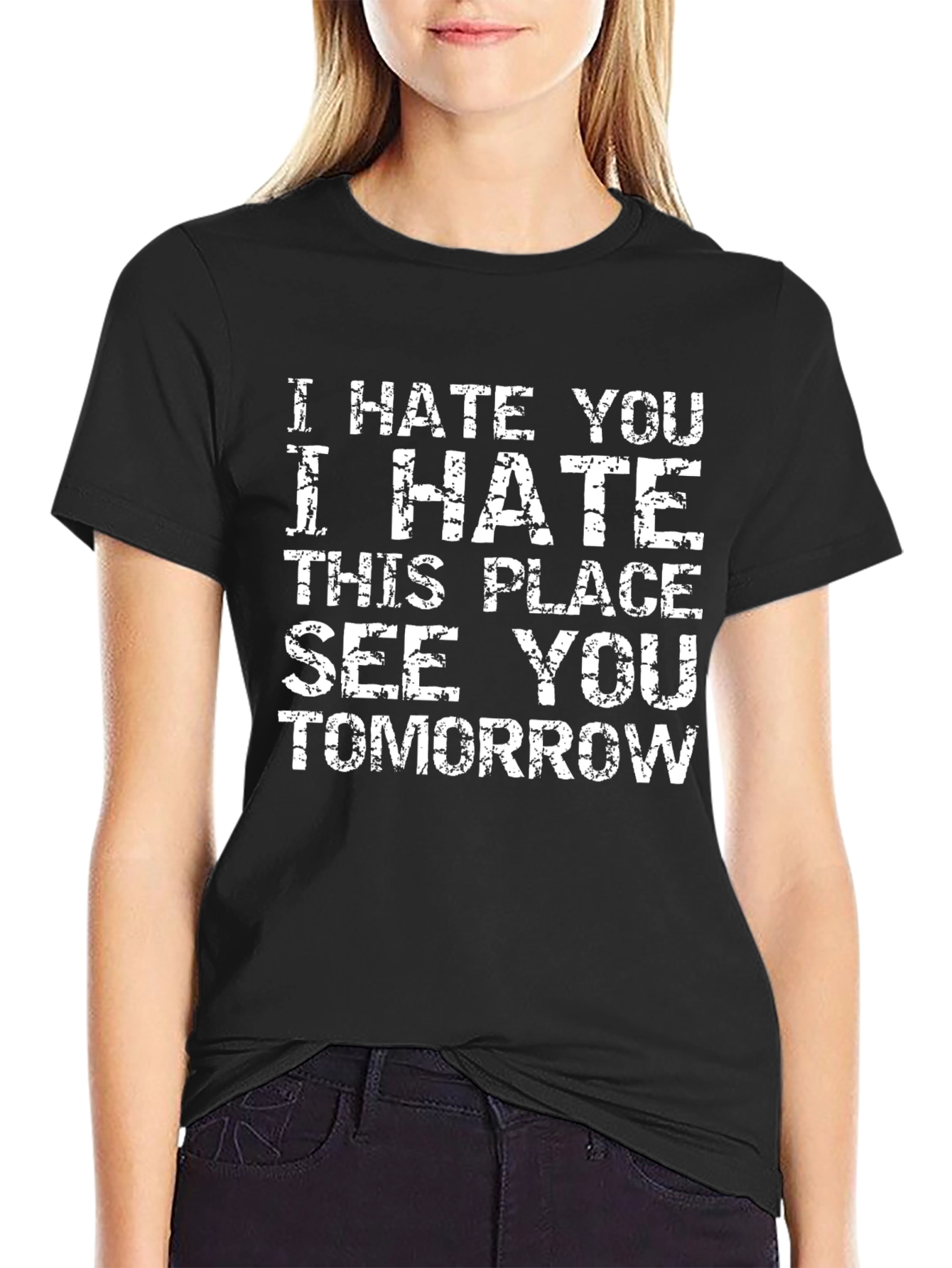 I Hate You T-Shirt