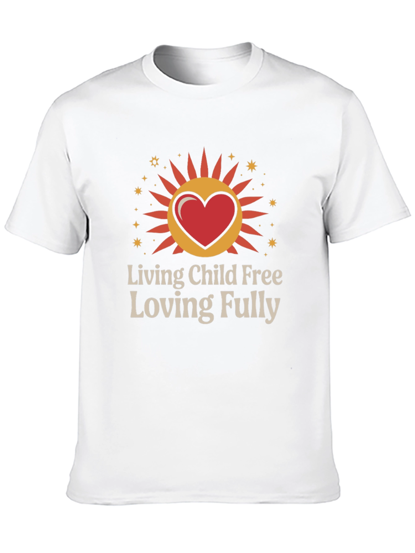 Living Child Free Loving Fully Graphic T-Shirt
