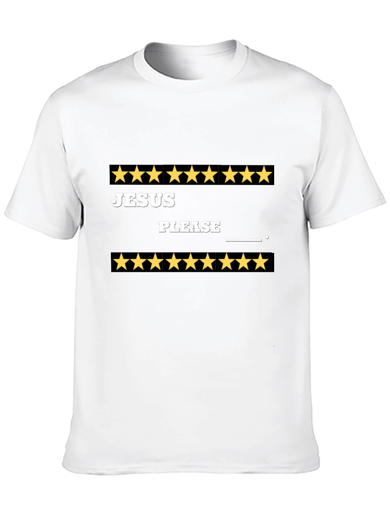 Jesus Please T-Shirt Funny Star Rated Tee