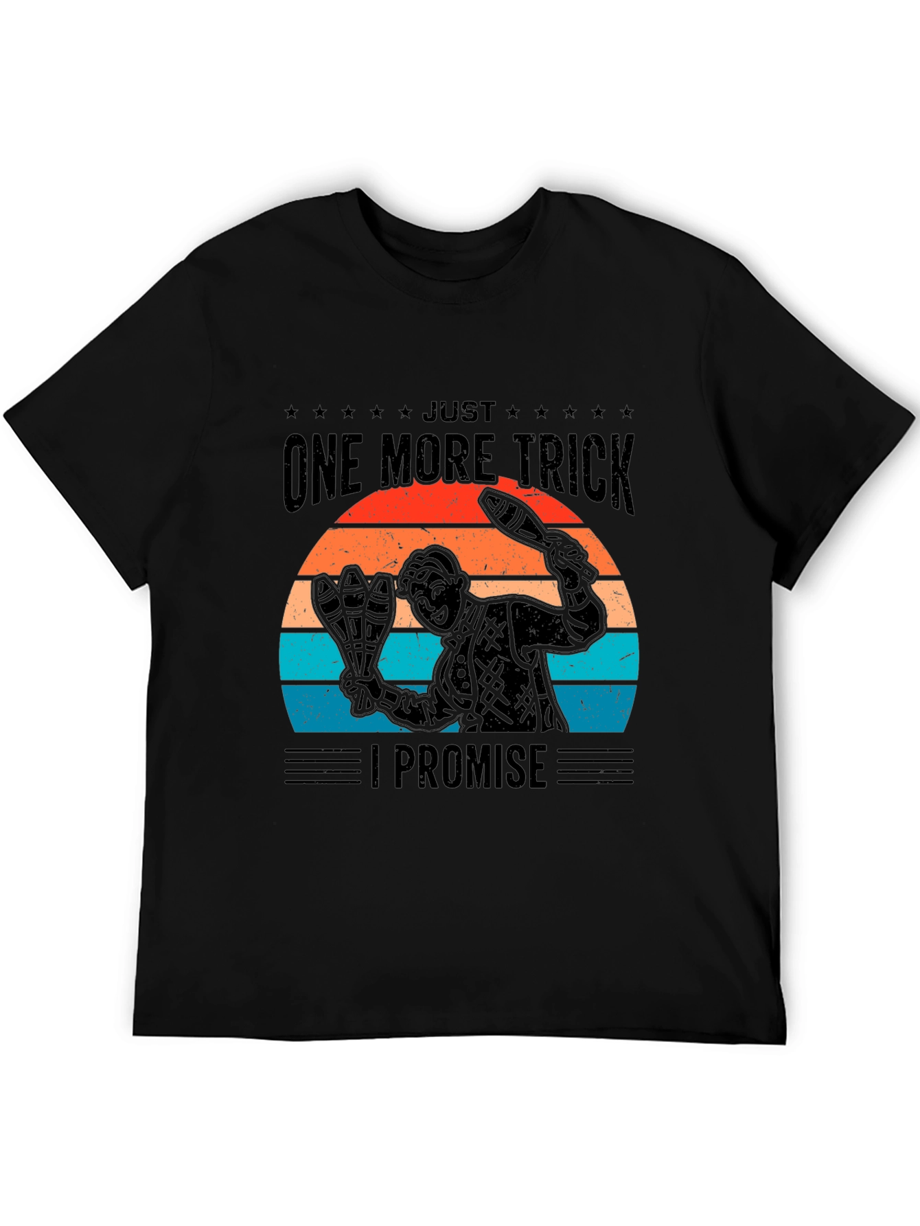 Just One More Trick T-Shirt