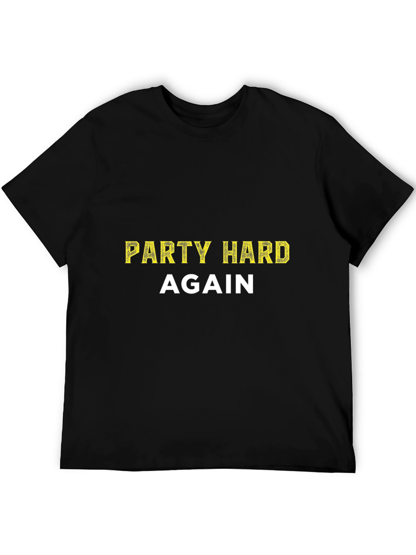 Party Hard Again Black Tee