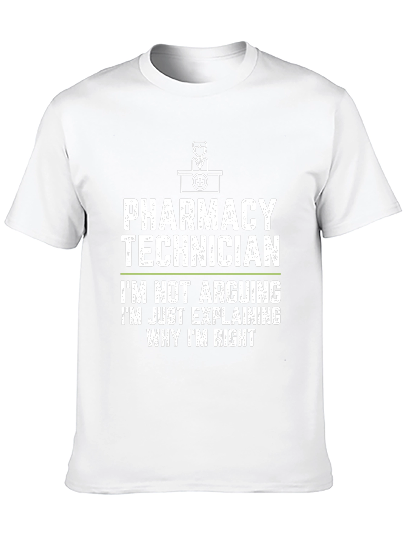 Pharmacy Technician Funny T-Shirt Arguing Explaining