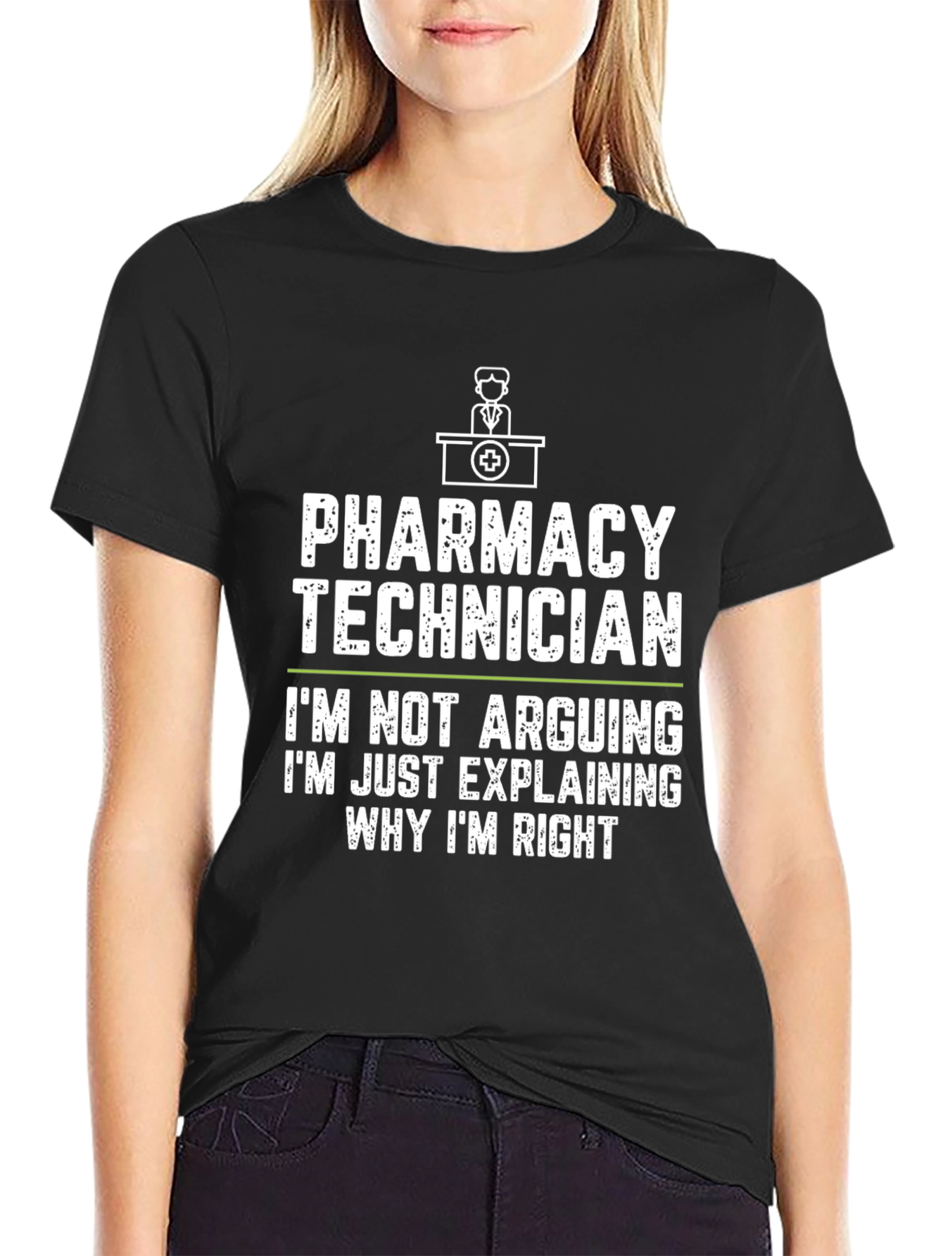 Pharmacy Technician Funny T-Shirt Arguing Explaining