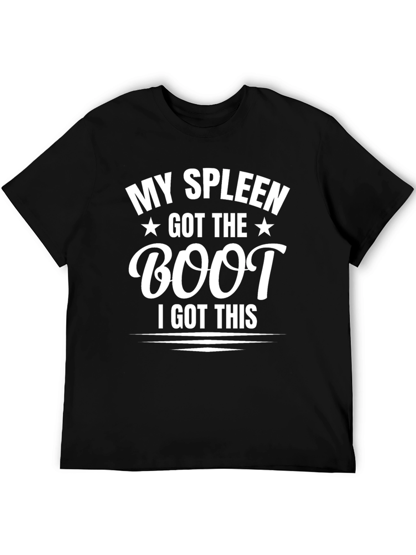 My Spleen Got The Boot Funny T-Shirt