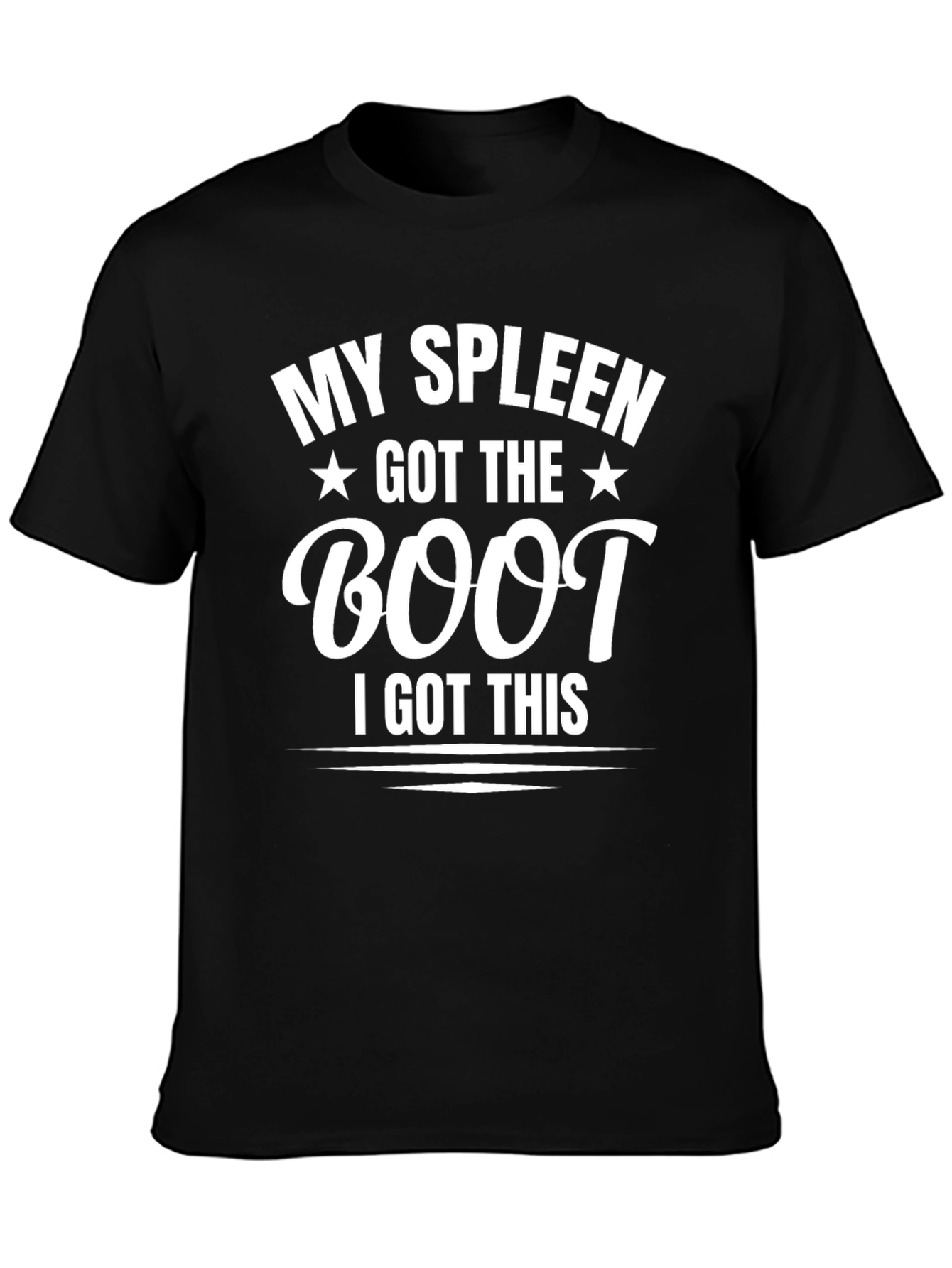 My Spleen Got The Boot Funny T-Shirt